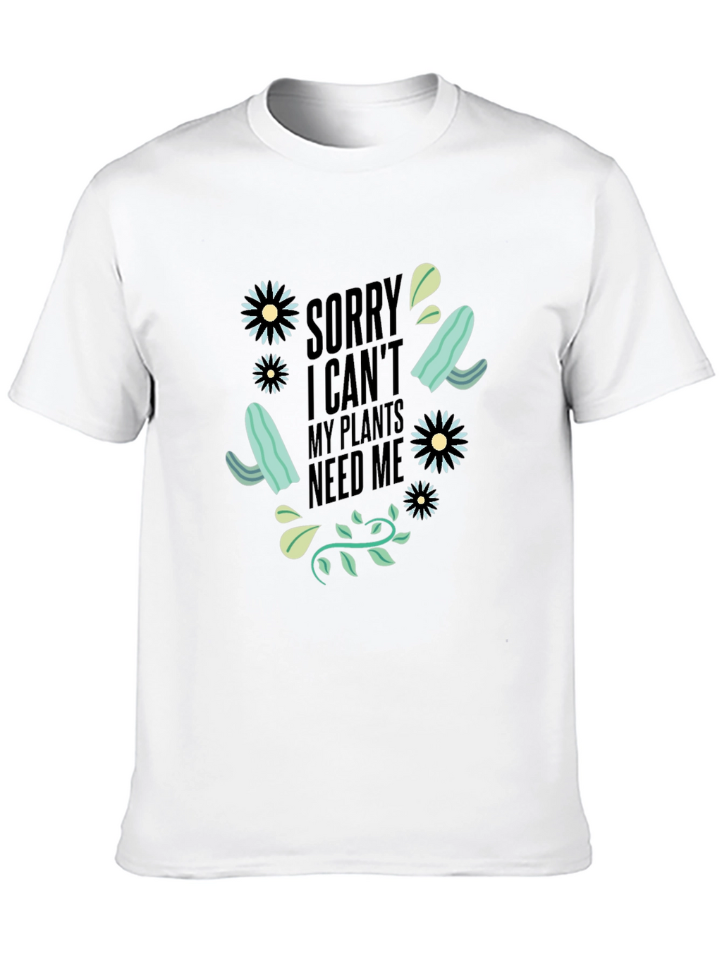 Plant Lover T-Shirt - Sorry I Cant
