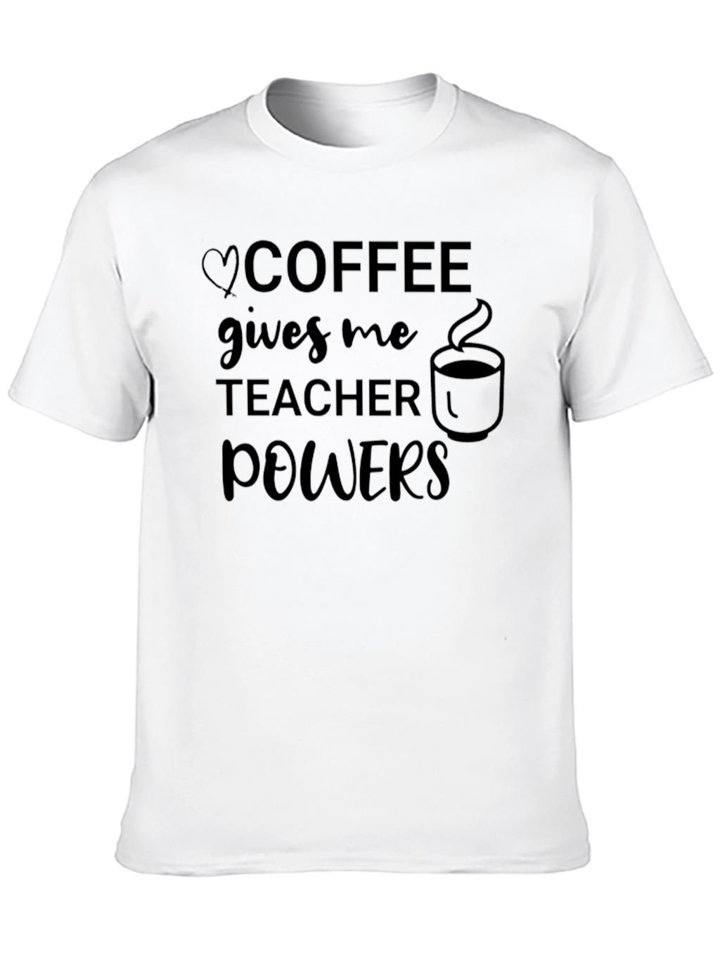 Coffee Gives Me Teacher Powers Graphic T-Shirt