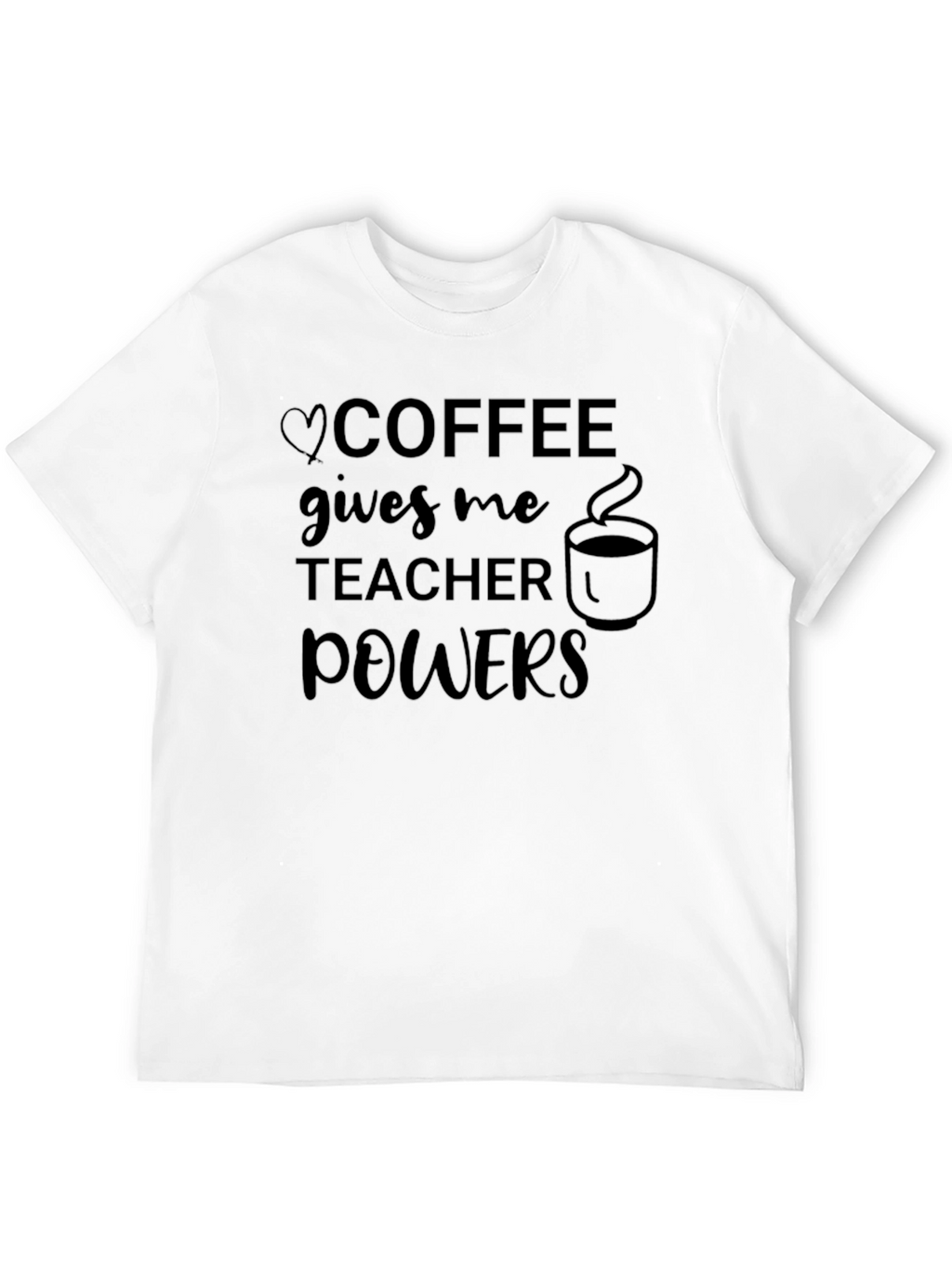 Coffee Gives Me Teacher Powers Graphic T-Shirt