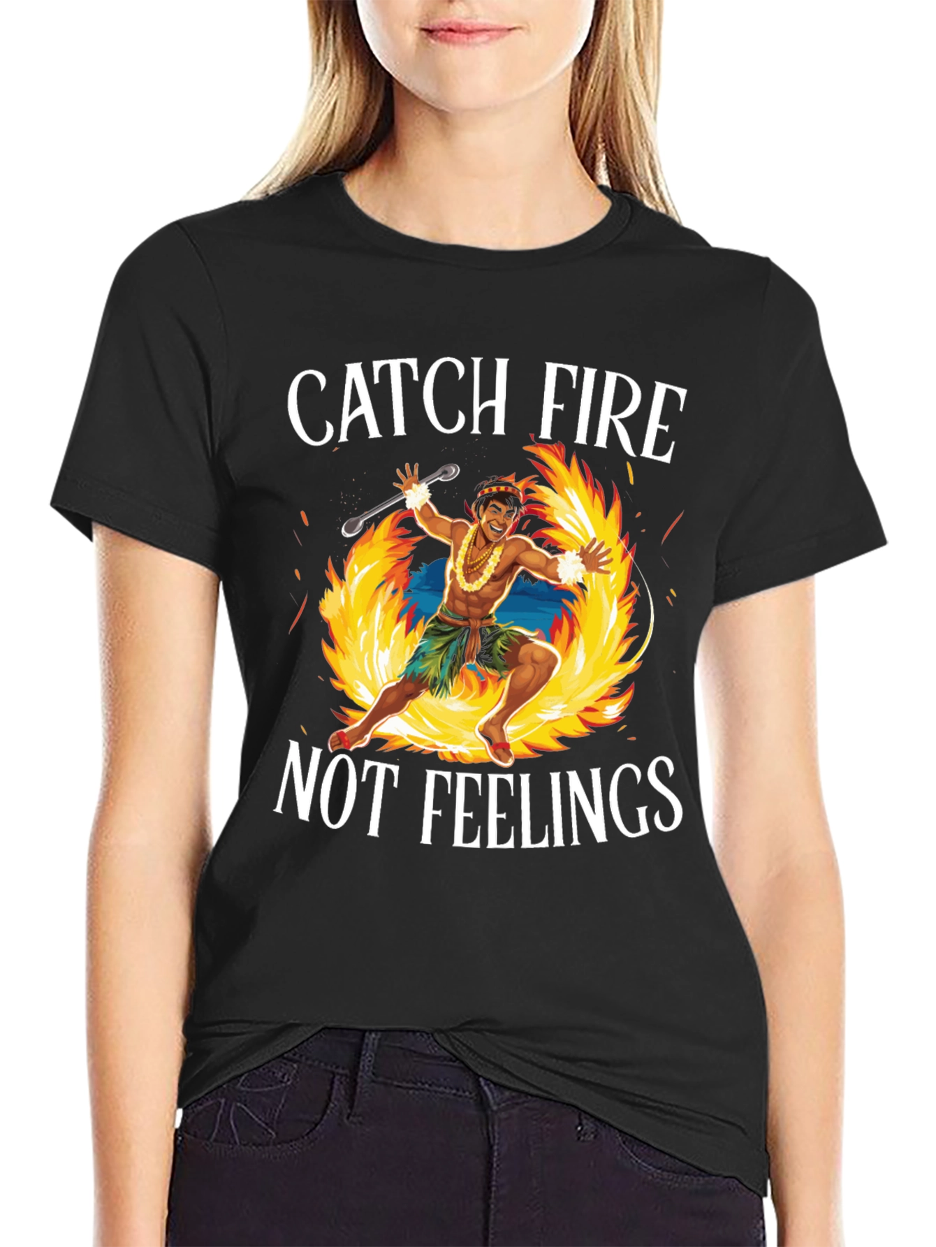 Catch Fire Not Feelings T-Shirt
