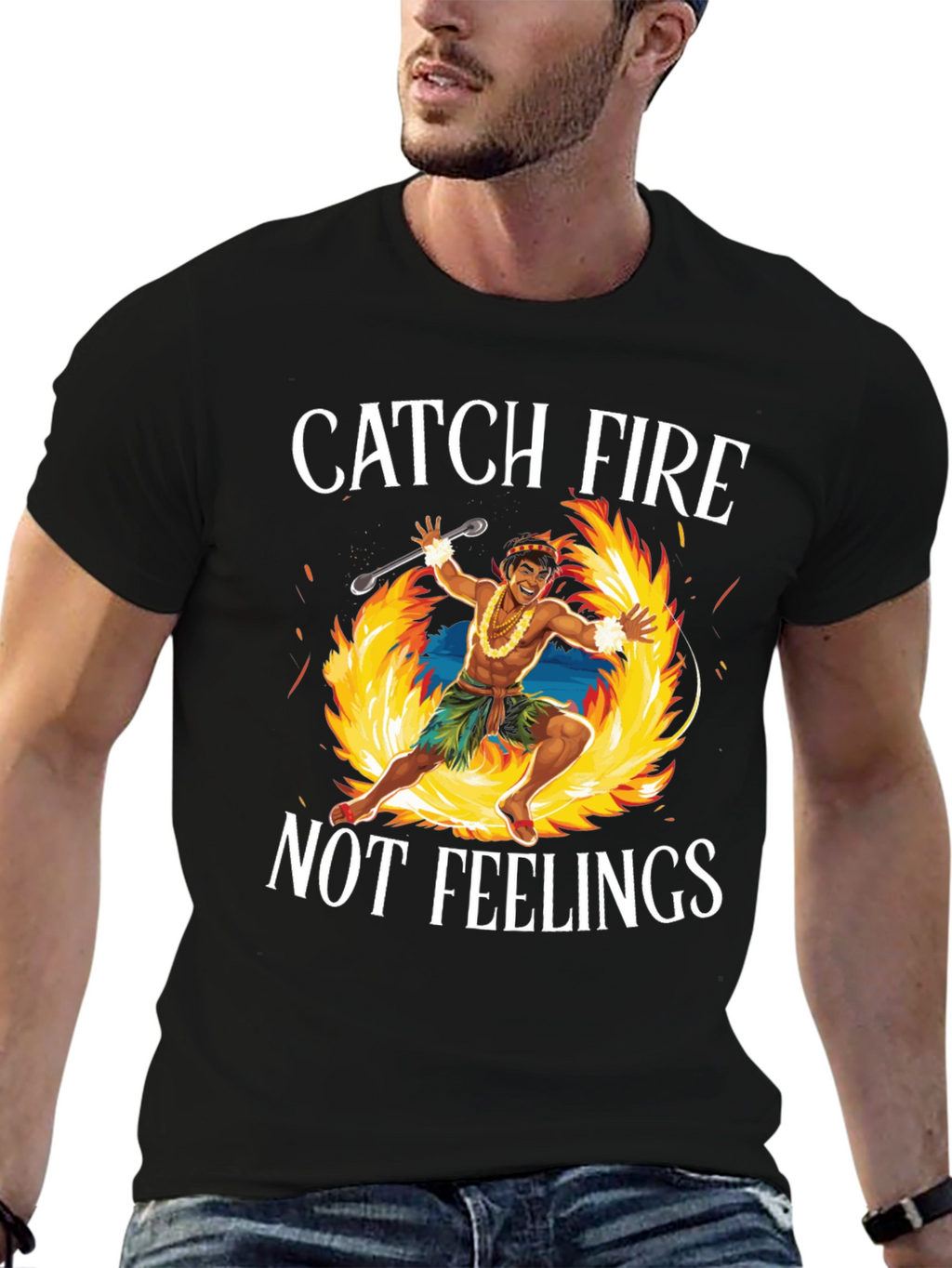 Catch Fire Not Feelings T-Shirt