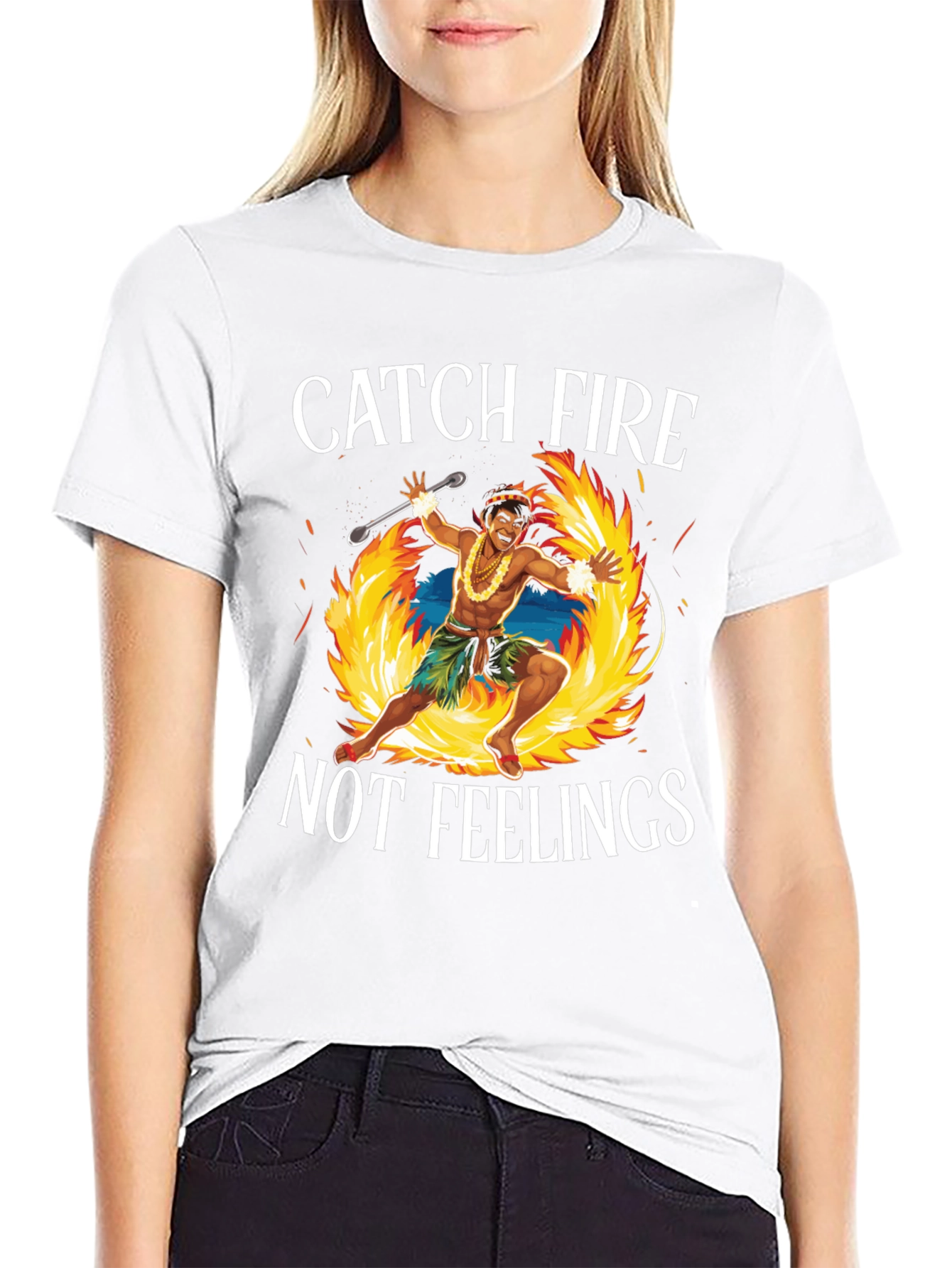 Catch Fire Not Feelings T-Shirt