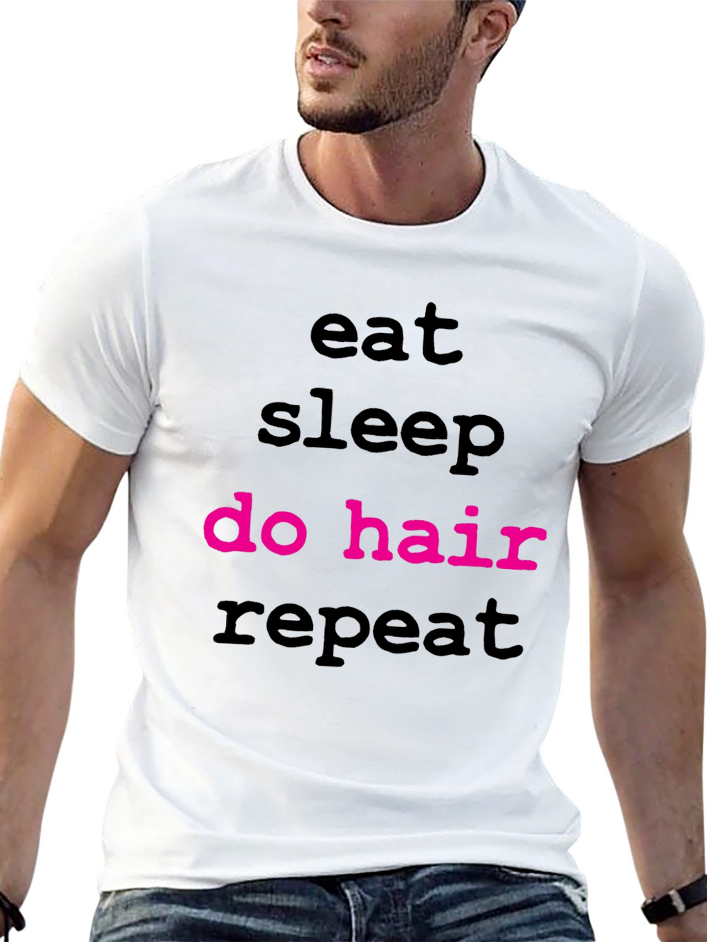 Eat Sleep Do Hair Repeat T-Shirt