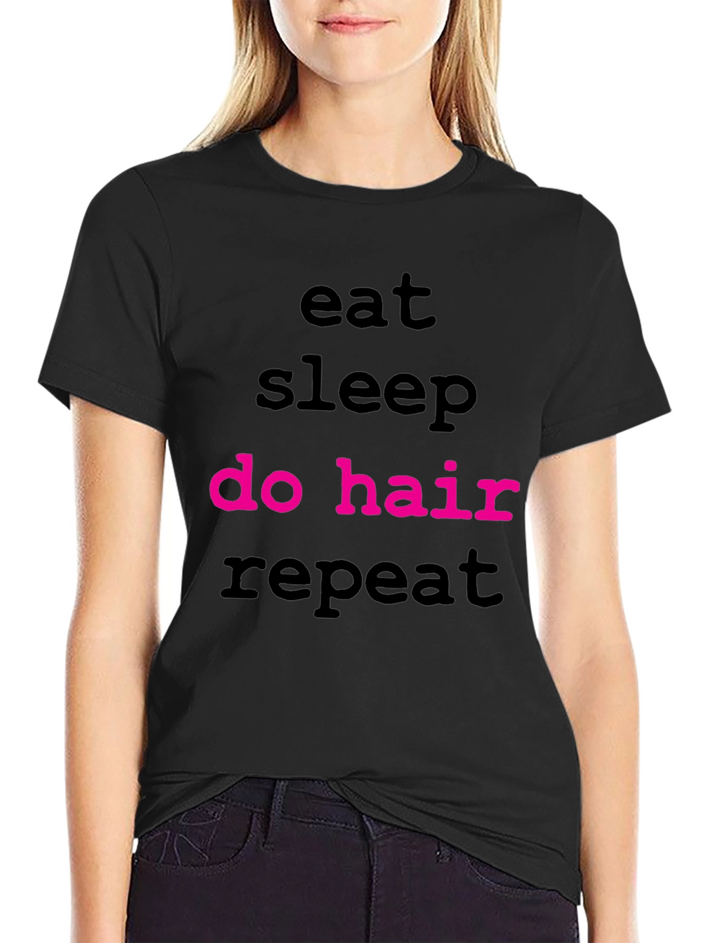Eat Sleep Do Hair Repeat T-Shirt