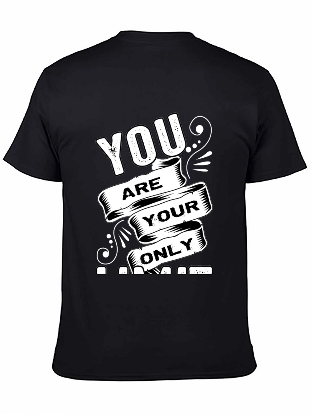 Motivational Black T-Shirt: You Are Your Only Limit