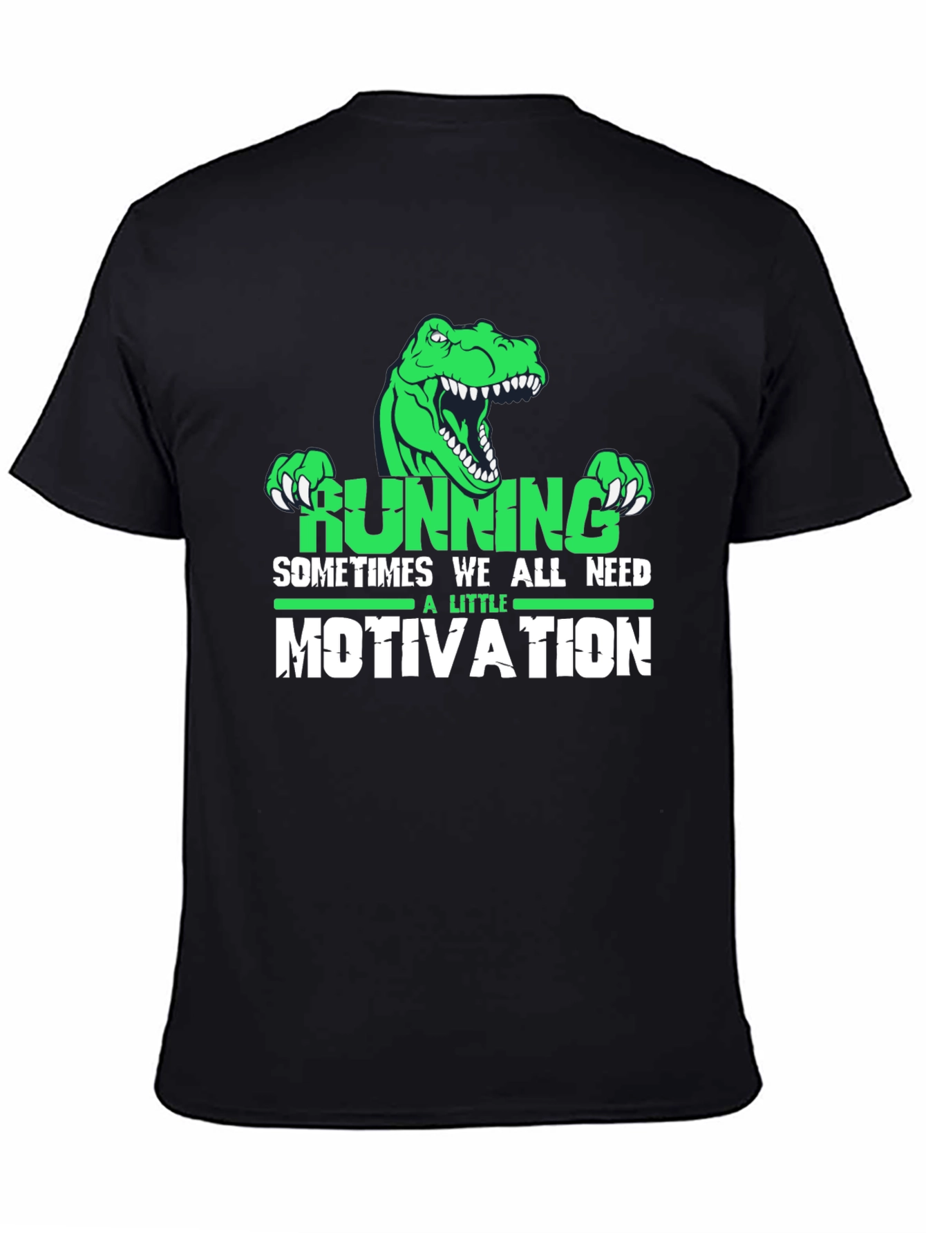 Running Motivation T-Shirt - Dinosaur Design