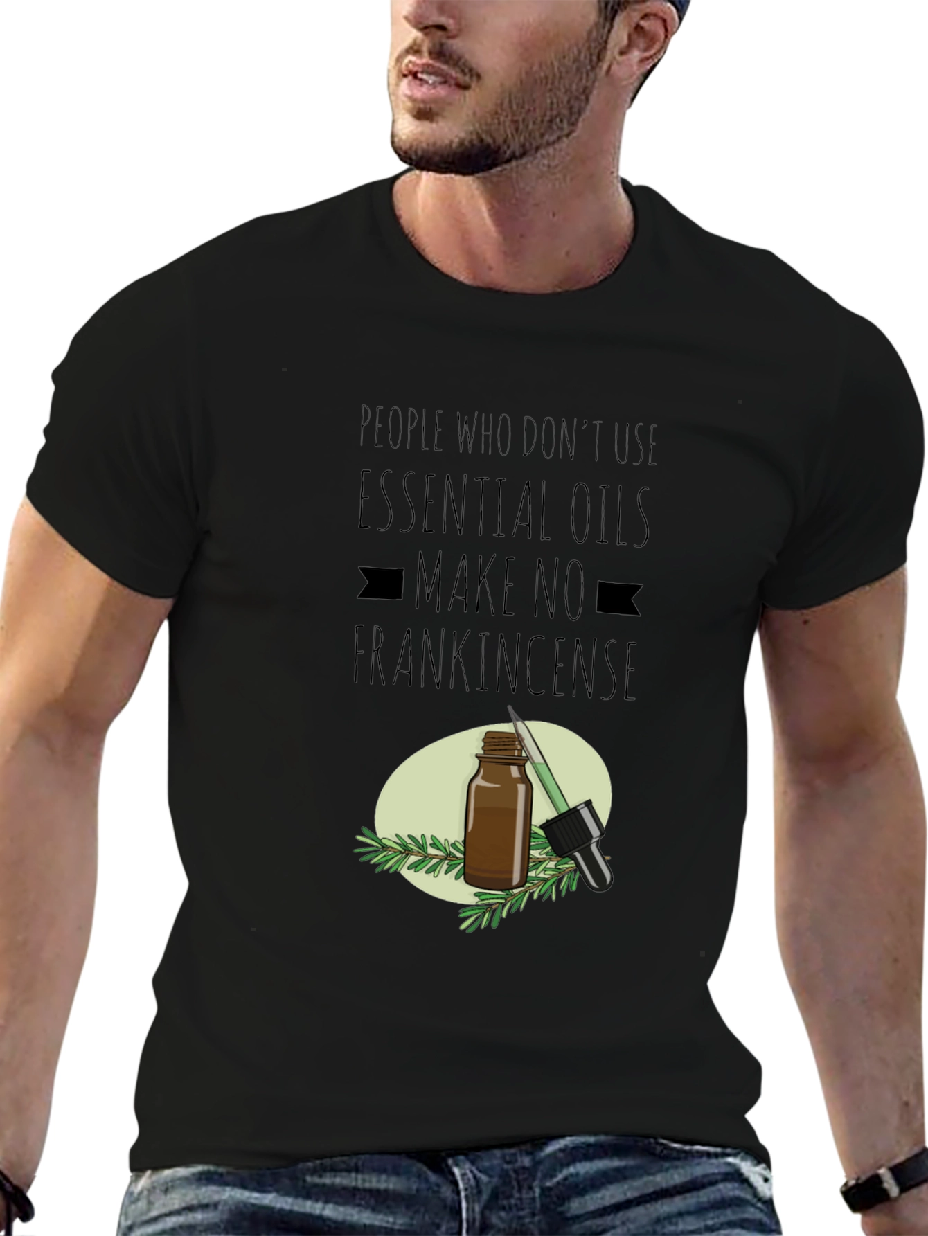 Essential Oil T-Shirt: Make No Frankincense