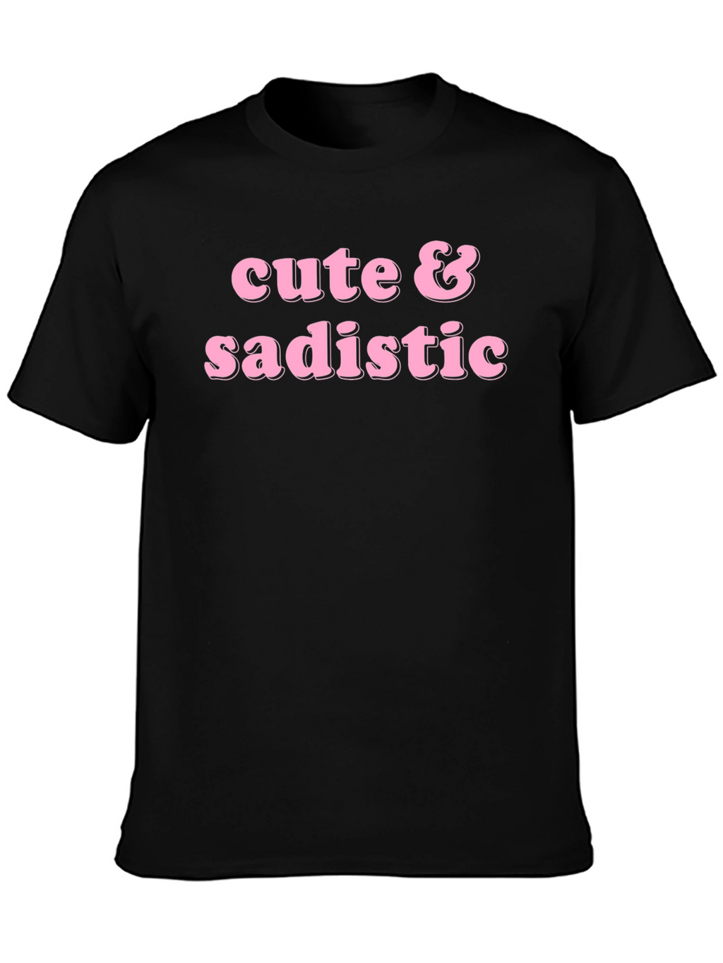 Cute & Sadistic Black T-Shirt
