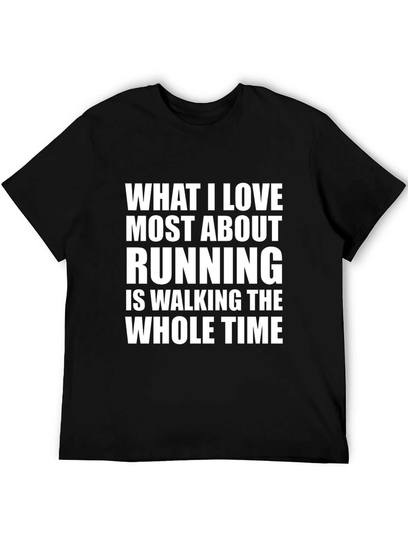 Funny Running T-Shirt - Walking The Whole Time
