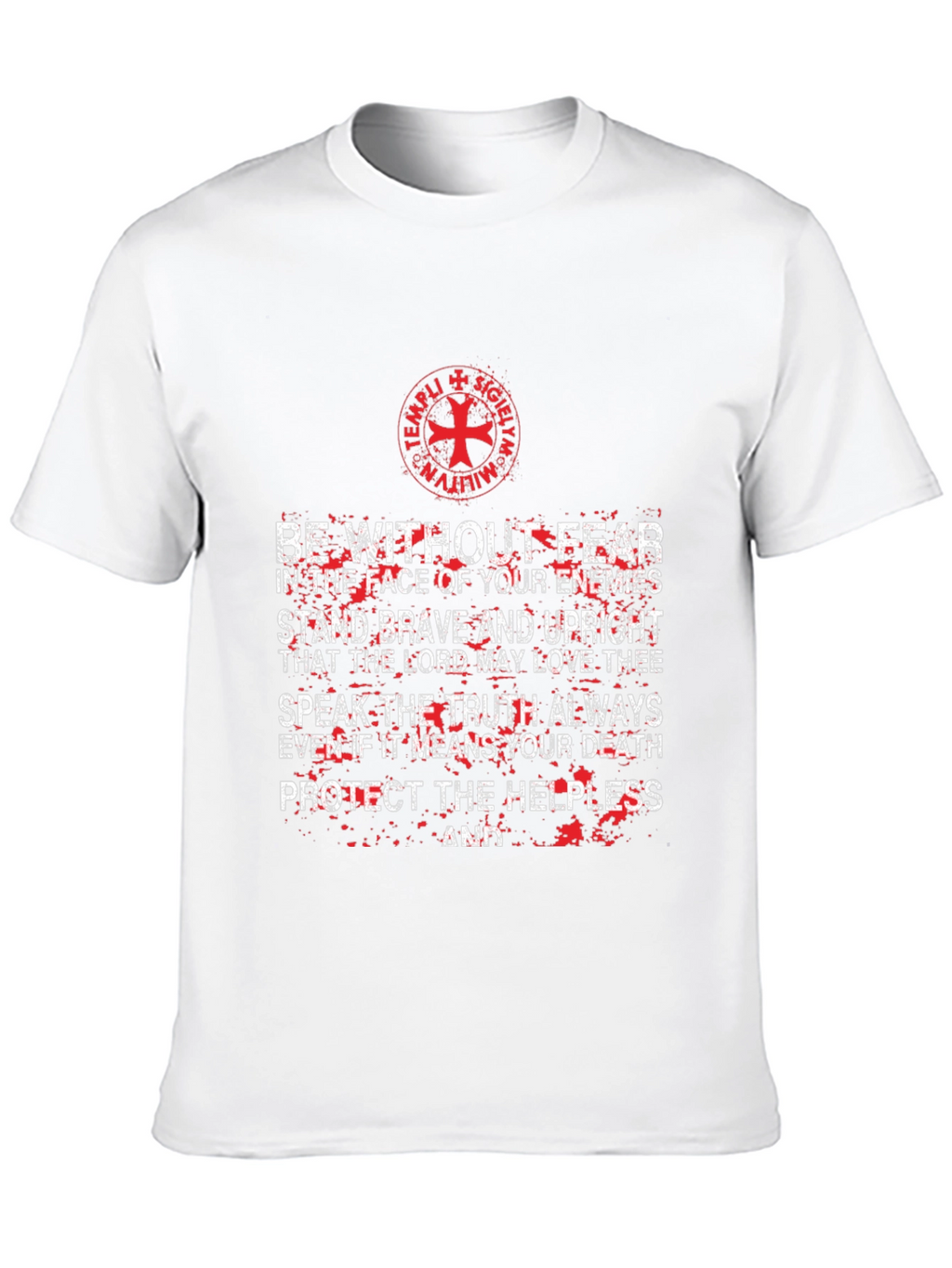 Templar Knight T-Shirt: Be Without Fear Graphic Tee