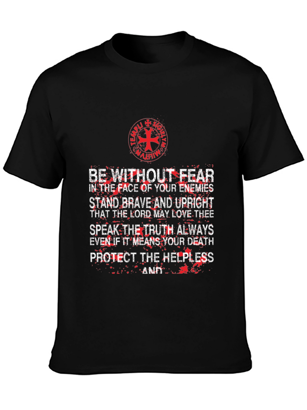 Templar Knight T-Shirt: Be Without Fear Graphic Tee