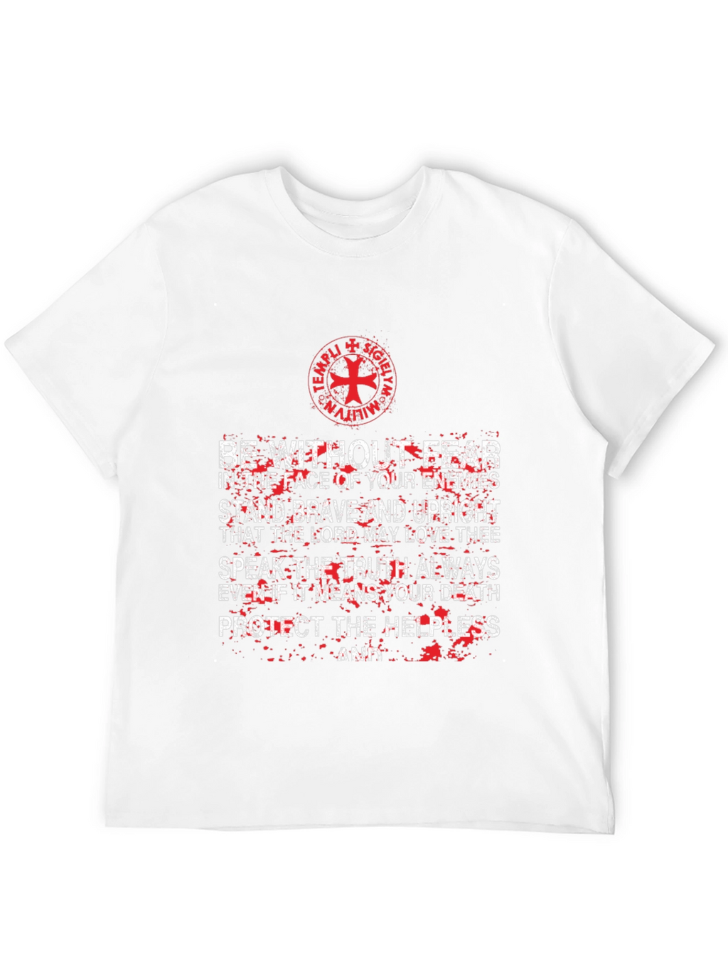 Templar Knight T-Shirt: Be Without Fear Graphic Tee