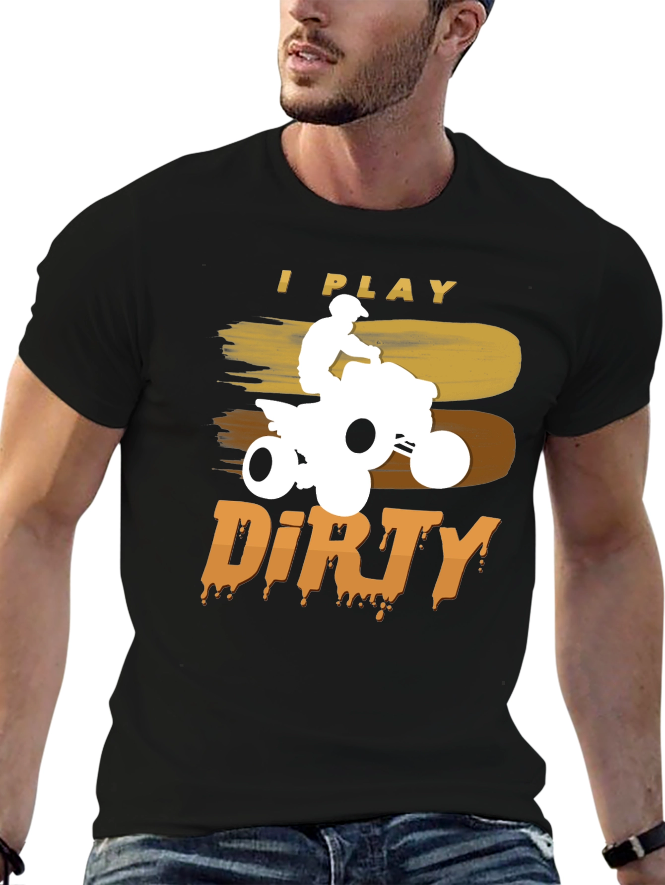 I Play Dirty ATV T-Shirt - Off-Road Adventure