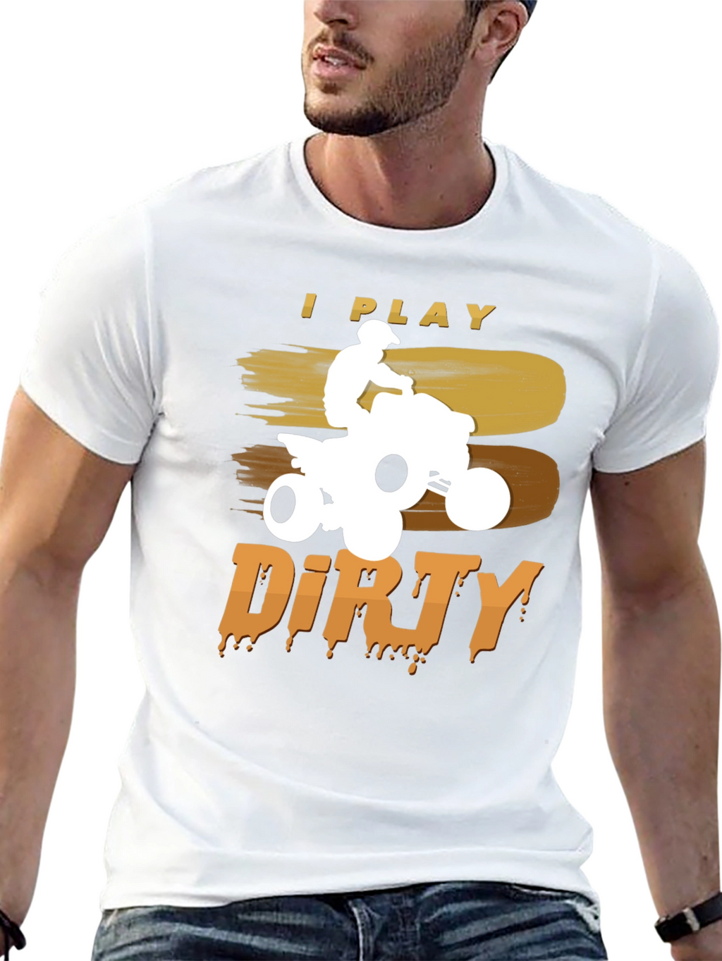 I Play Dirty ATV T-Shirt - Off-Road Adventure