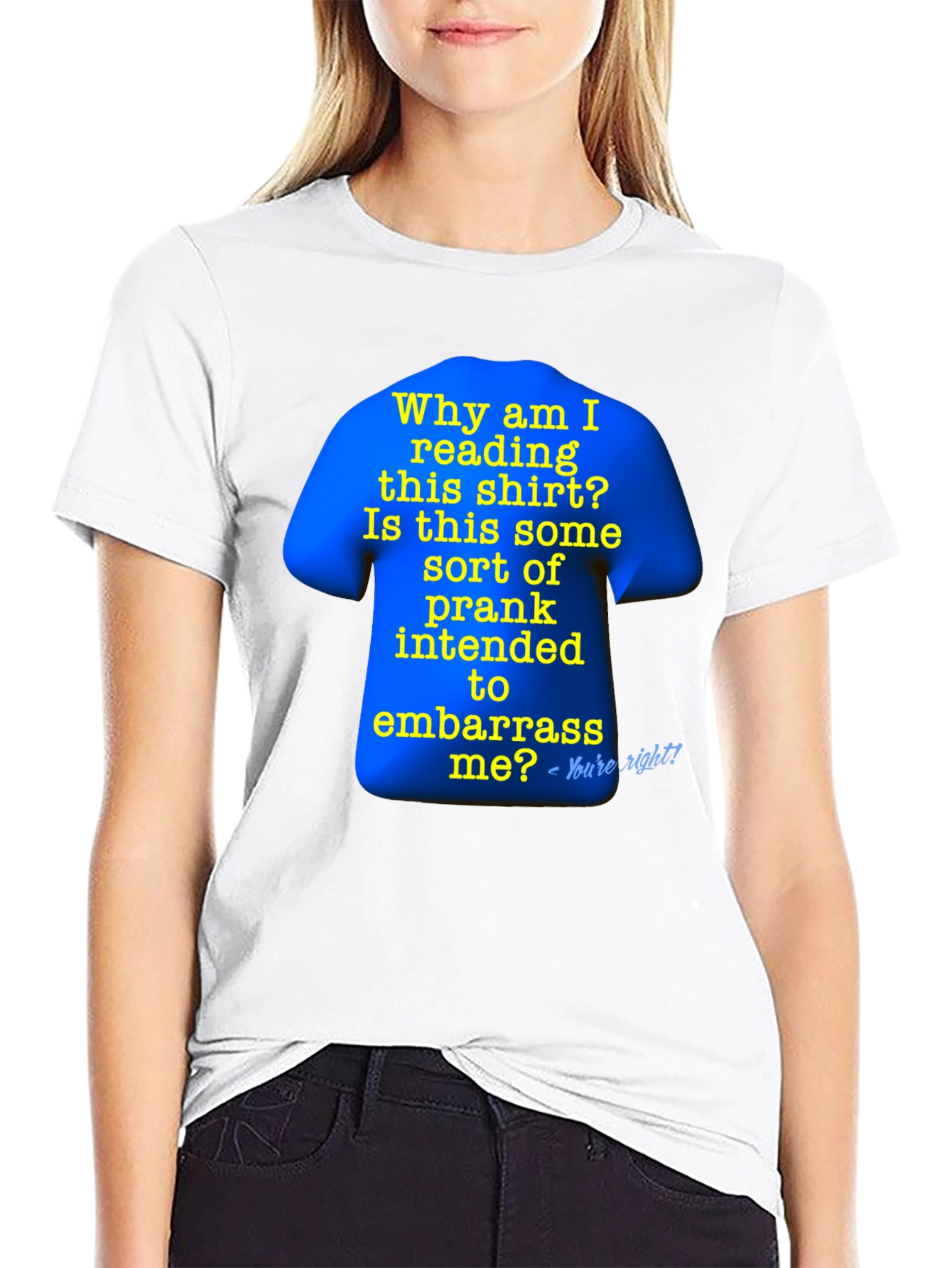 Prank T-Shirt: Why Am I Reading This?