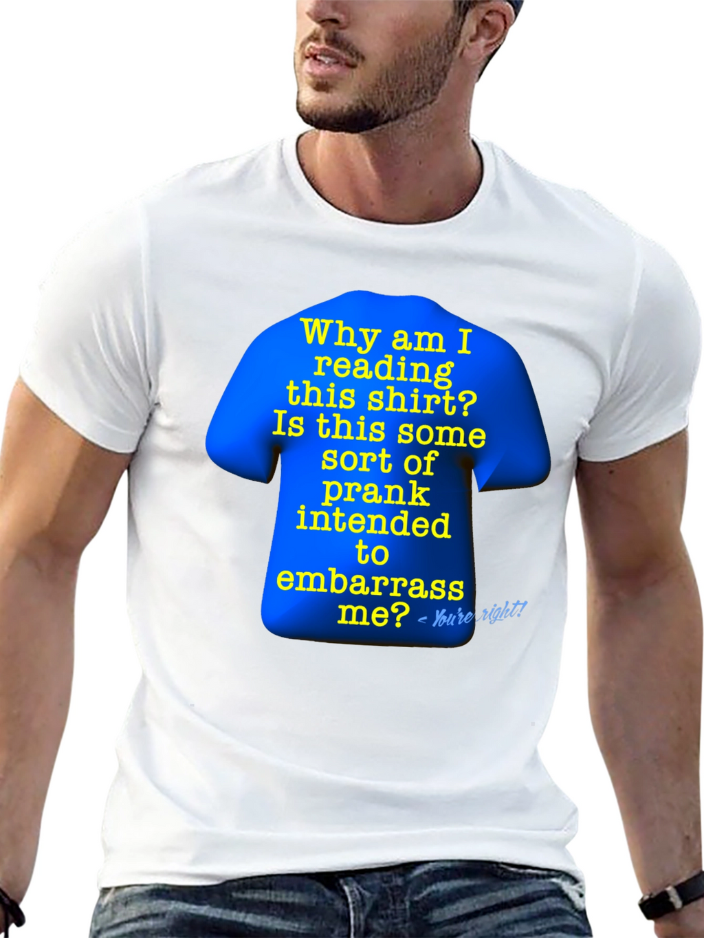 Prank T-Shirt: Why Am I Reading This?