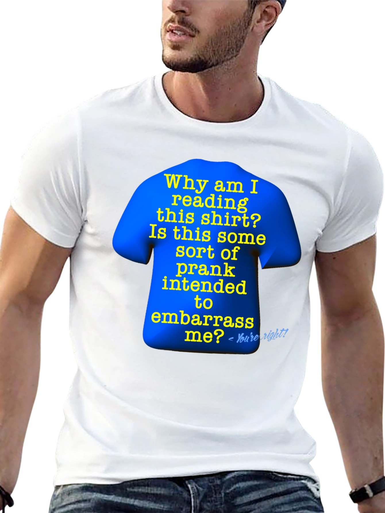 Prank T-Shirt: Why Am I Reading This?