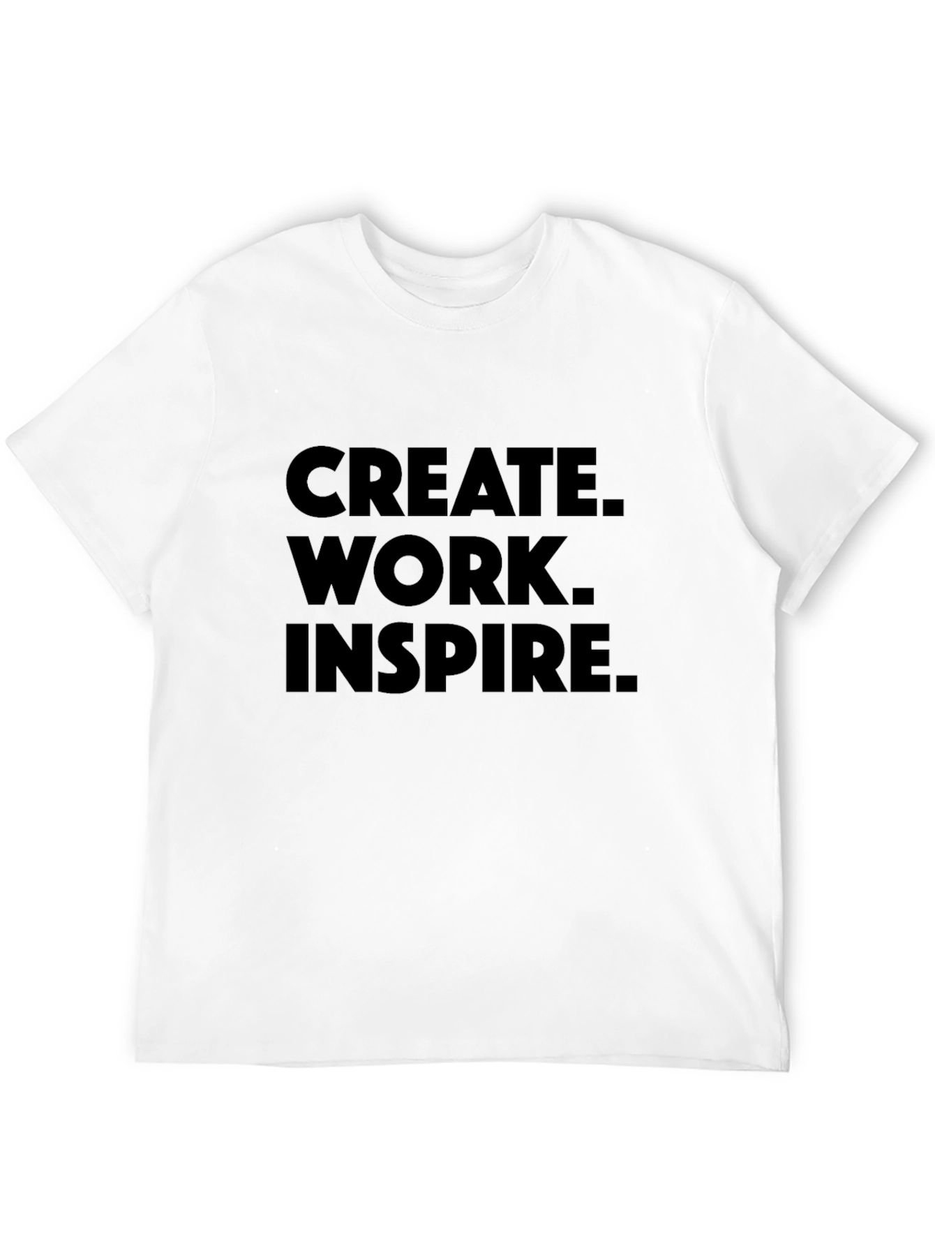 Create. Work. Inspire. Black T-Shirt