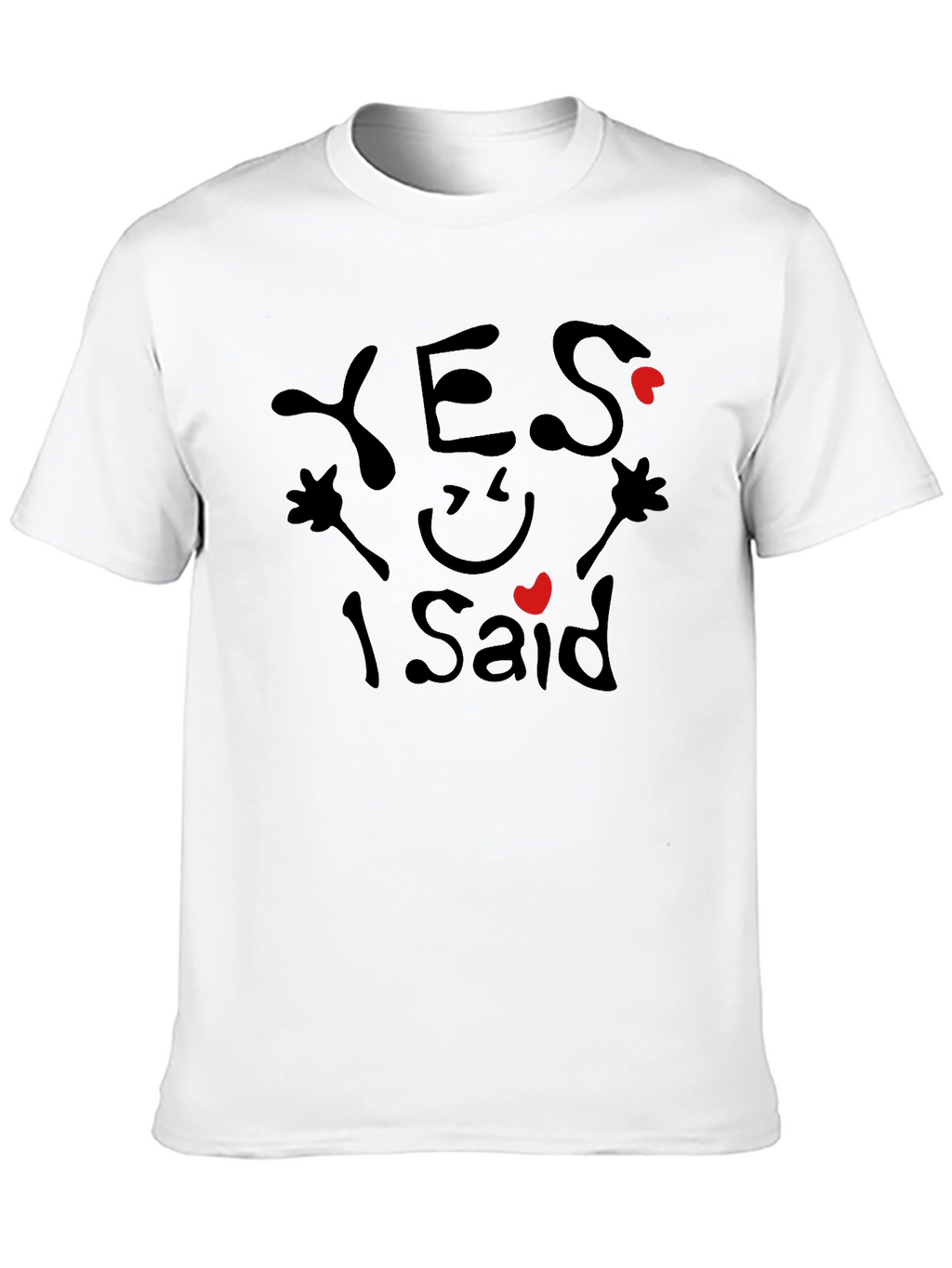 Yes I Said Graphic T-Shirt Engagement Tee