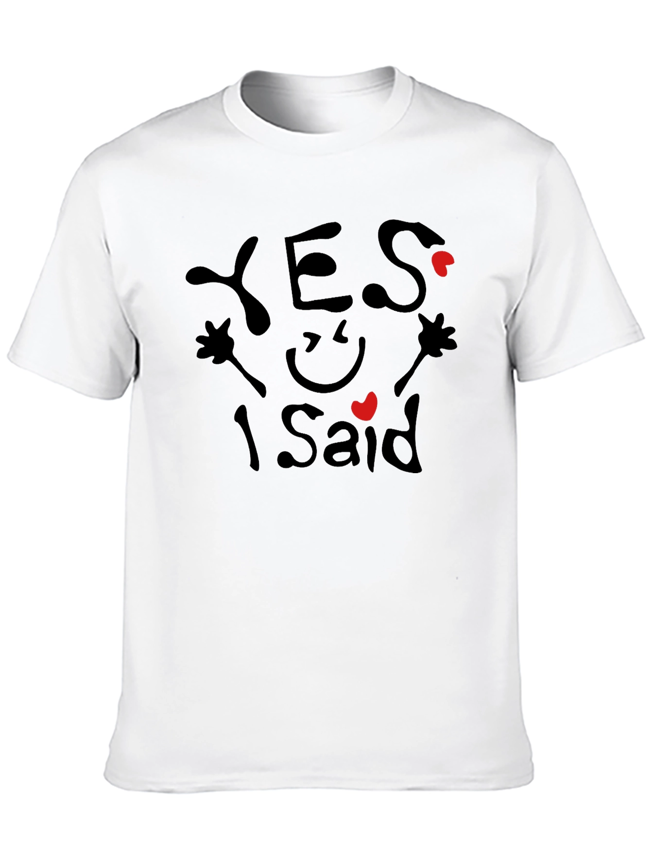 Yes I Said Graphic T-Shirt Engagement Tee