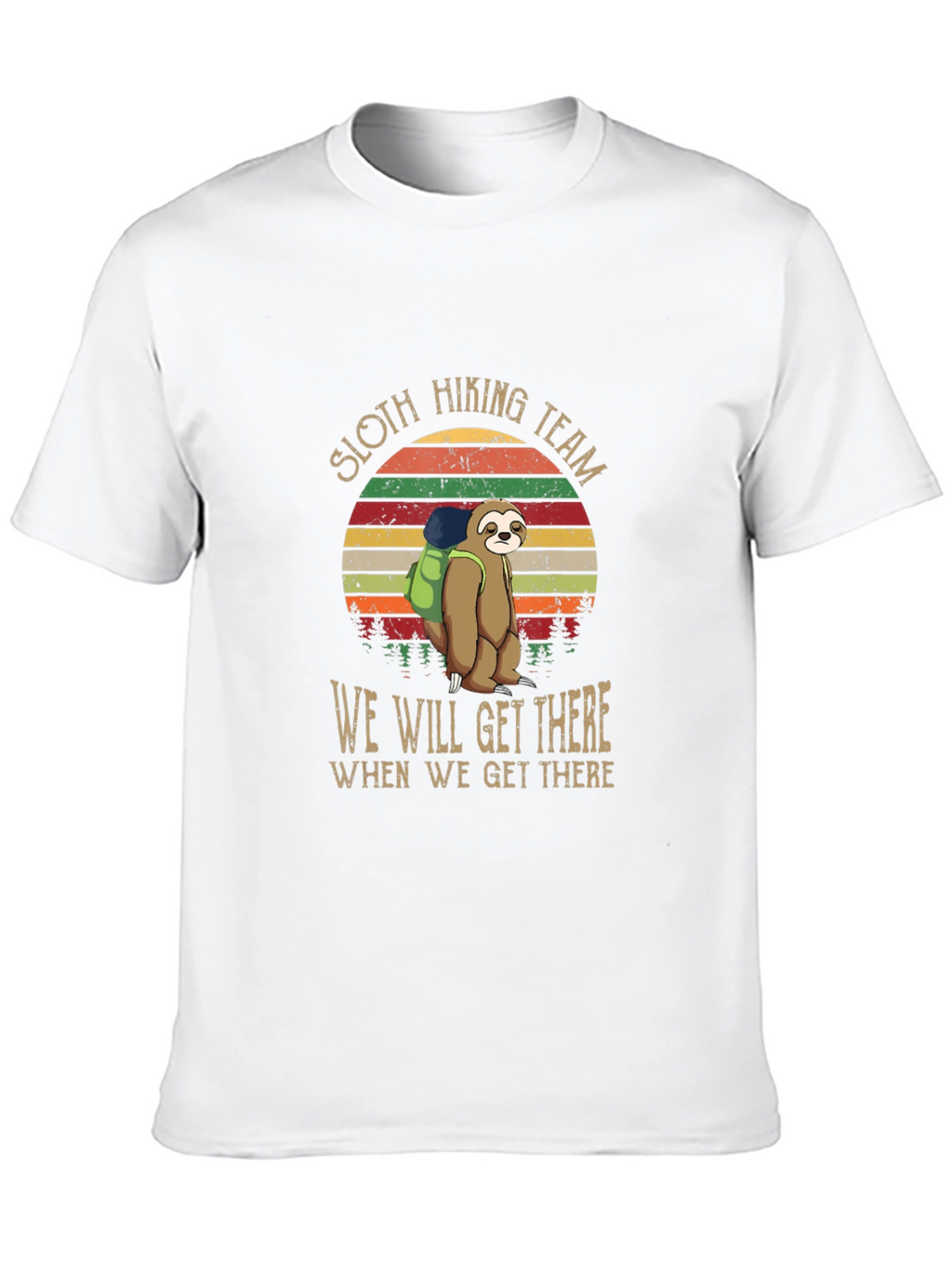 Sloth Hiking Team T-Shirt: We Will Get There