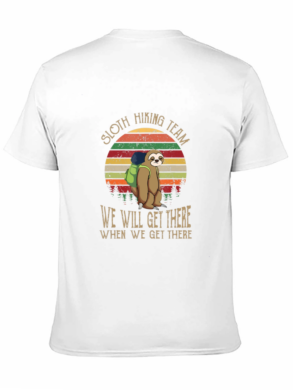 Sloth Hiking Team T-Shirt: We Will Get There
