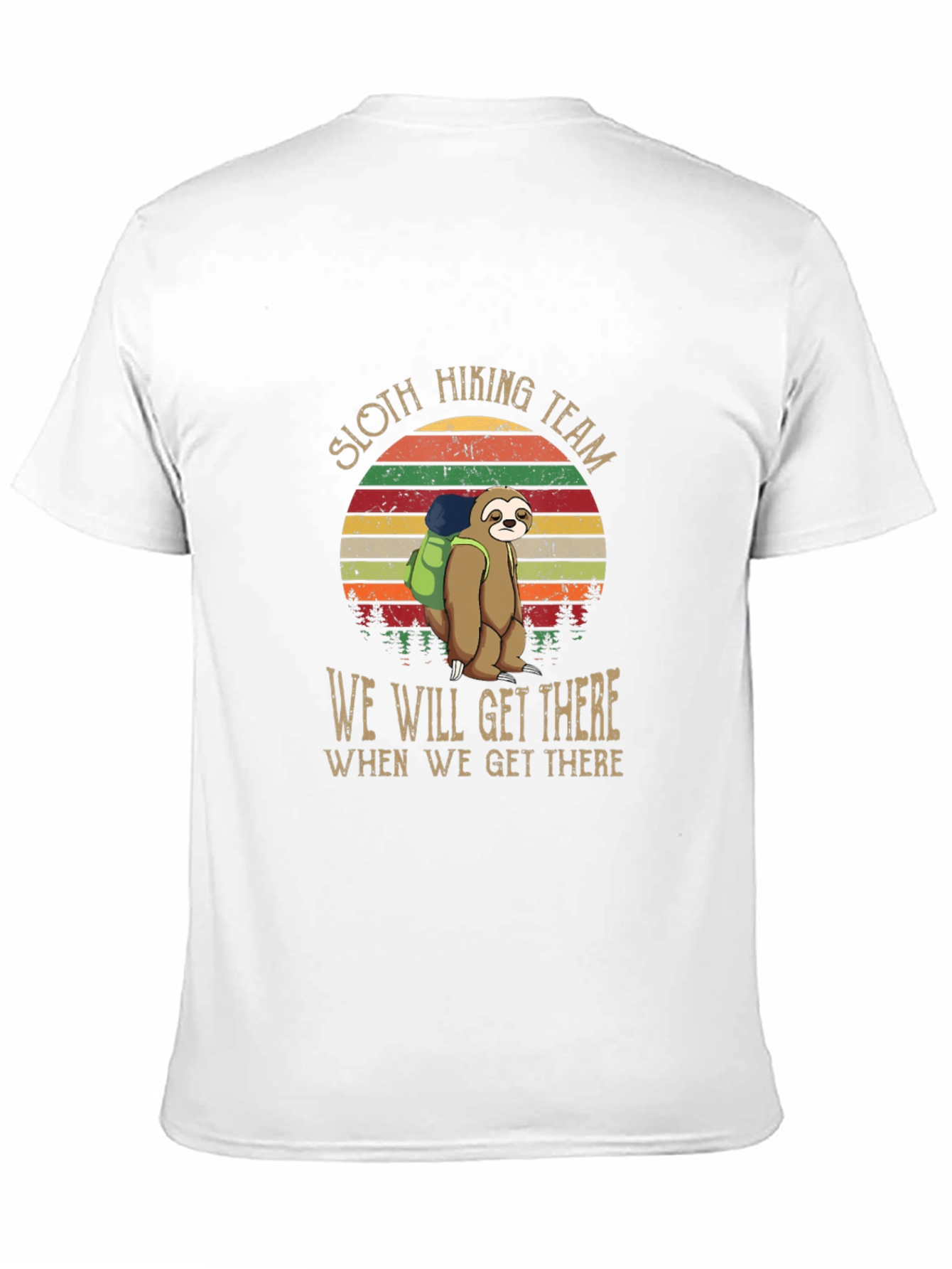 Sloth Hiking Team T-Shirt: We Will Get There