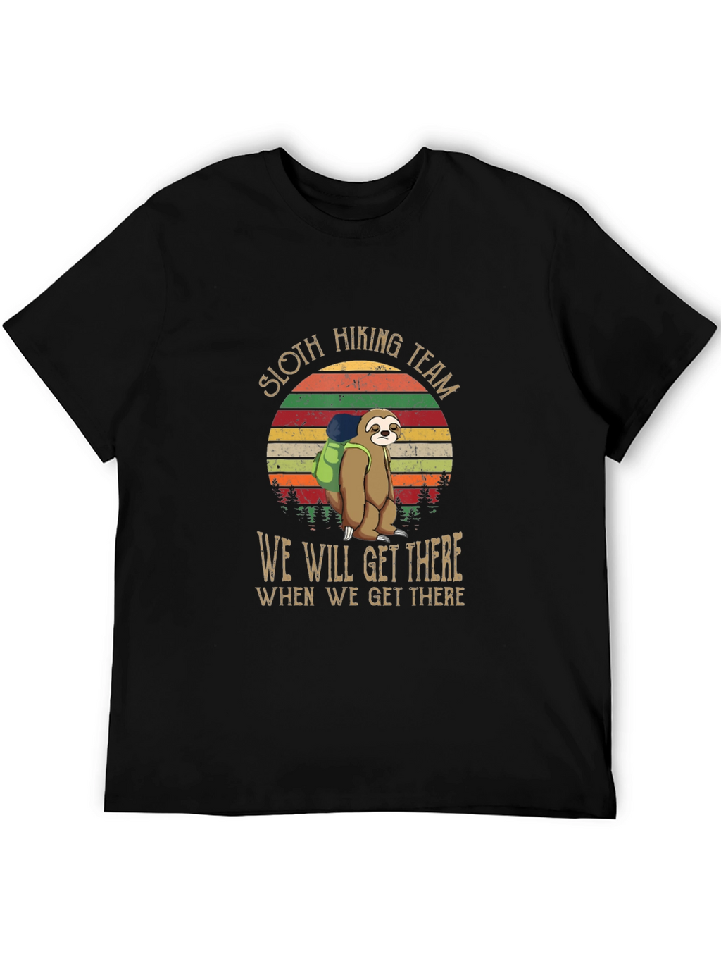 Sloth Hiking Team T-Shirt: We Will Get There