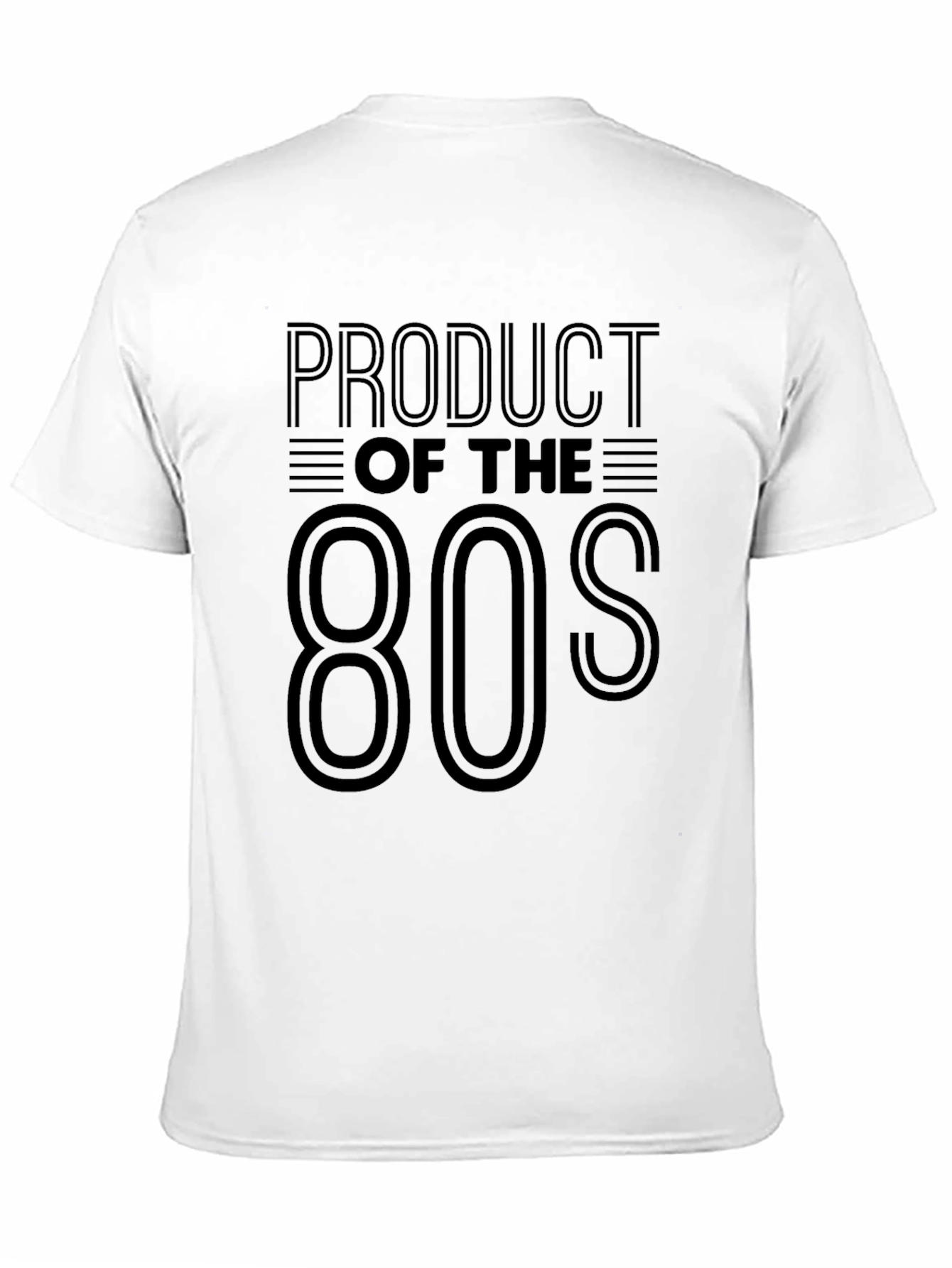 Product of the 80s T-Shirt - Retro Style