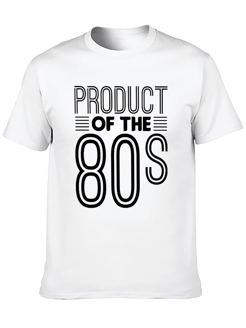 Product of the 80s T-Shirt - Retro Style