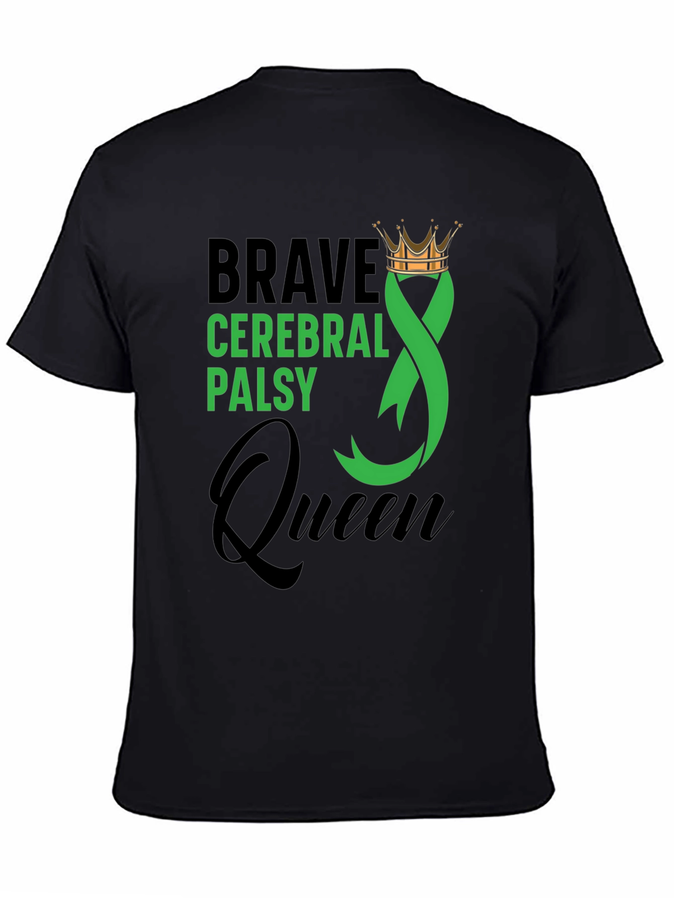 Brave Cerebral Palsy Awareness Queen T-Shirt
