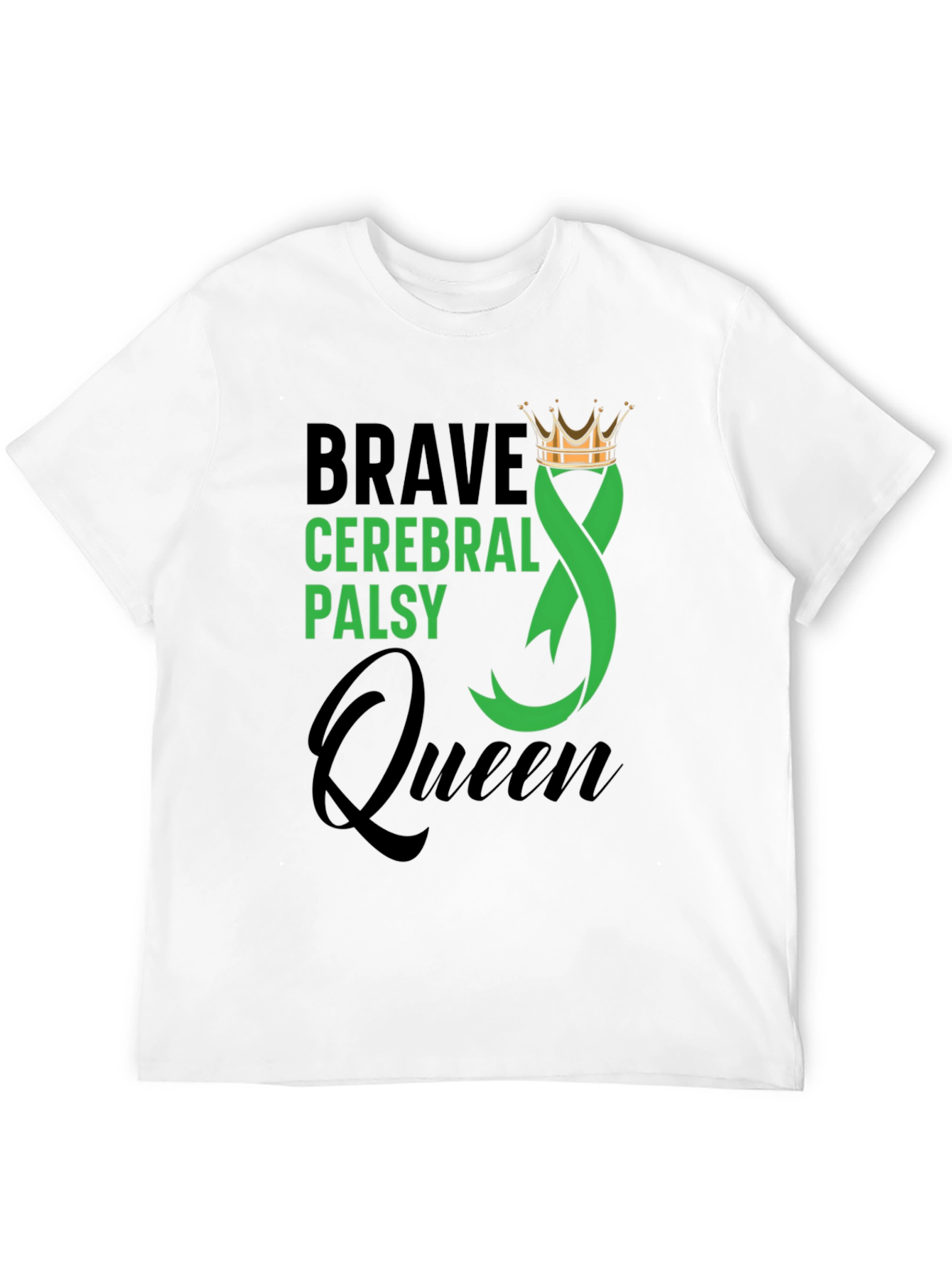 Brave Cerebral Palsy Awareness Queen T-Shirt
