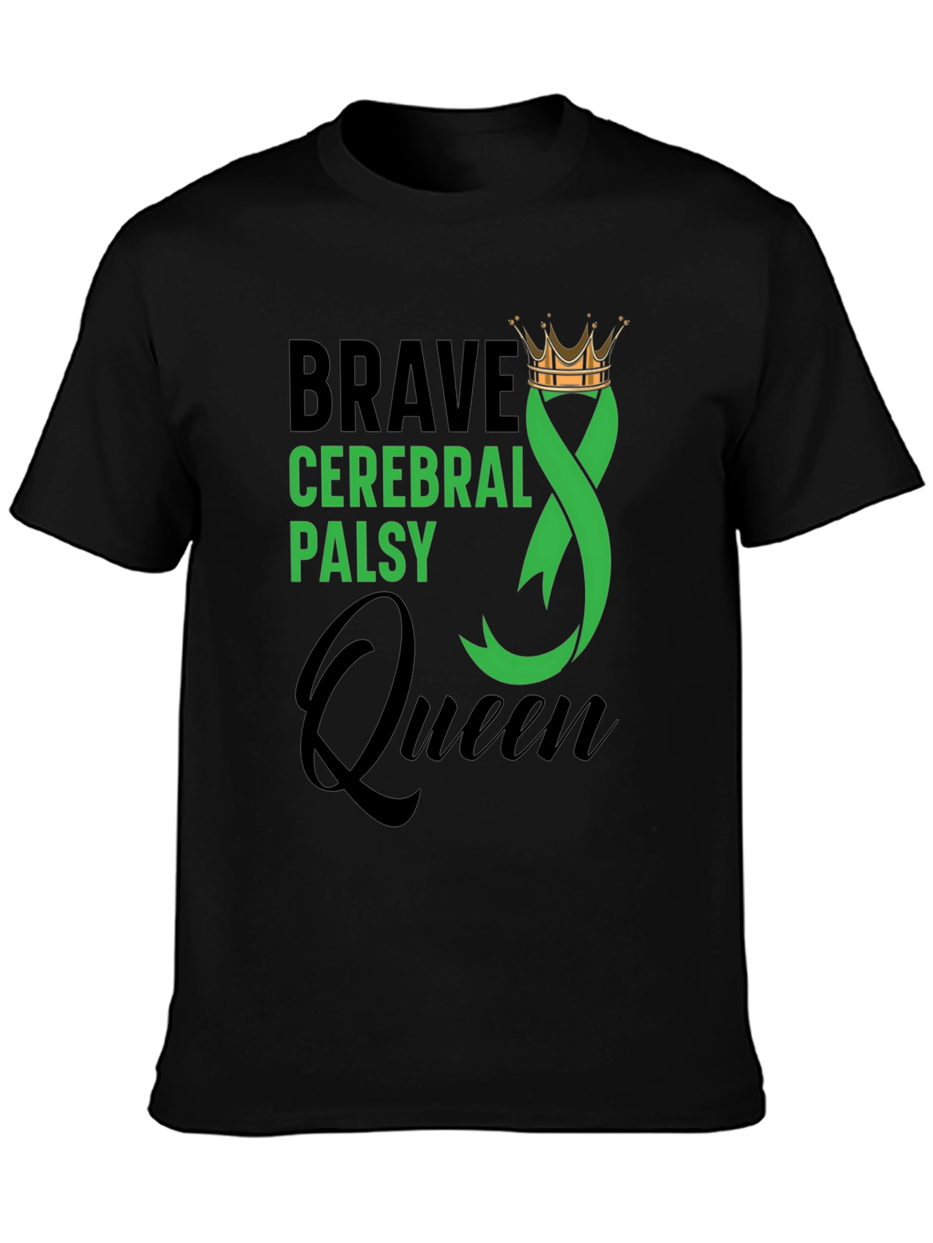 Brave Cerebral Palsy Awareness Queen T-Shirt
