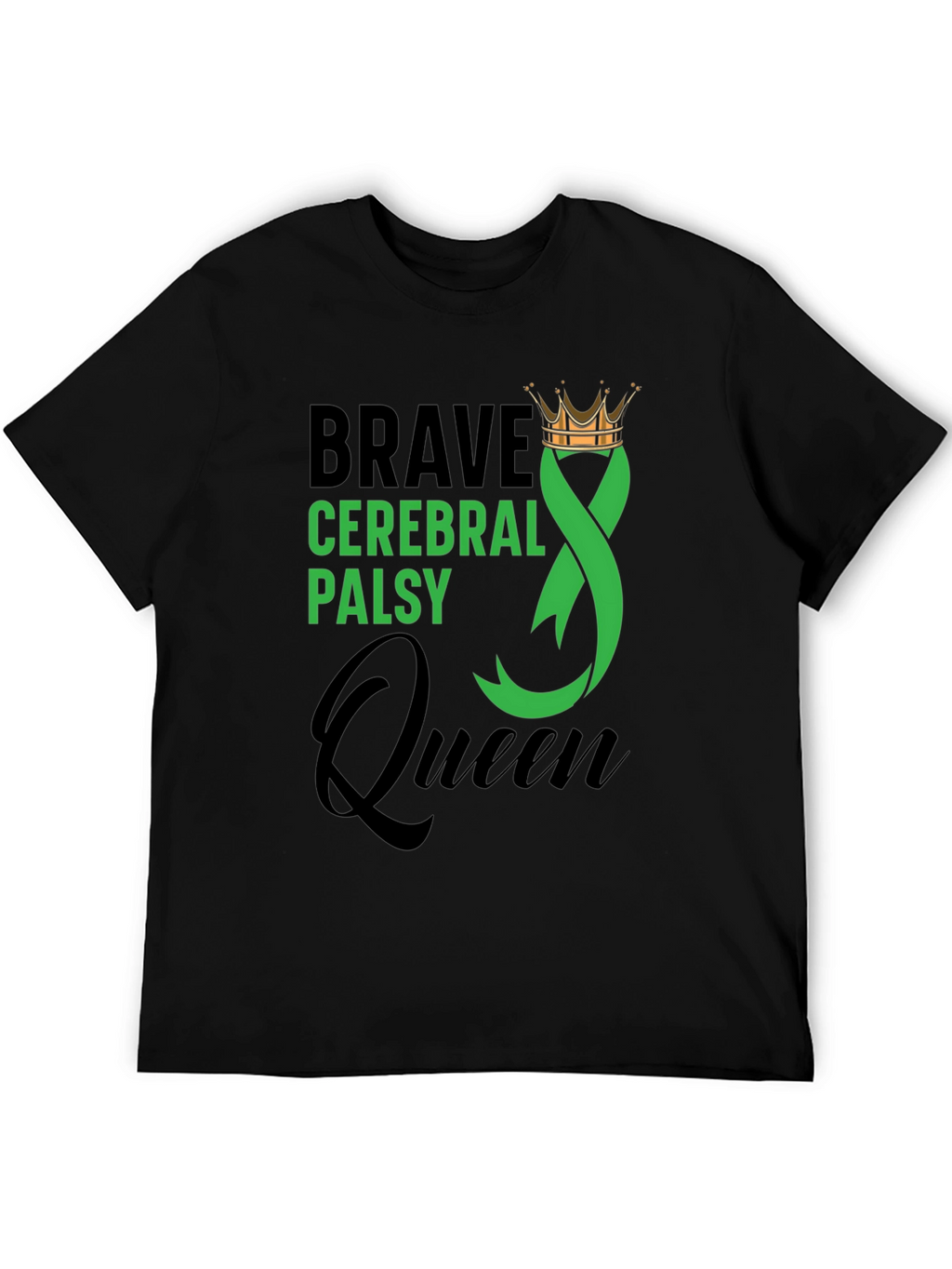 Brave Cerebral Palsy Awareness Queen T-Shirt
