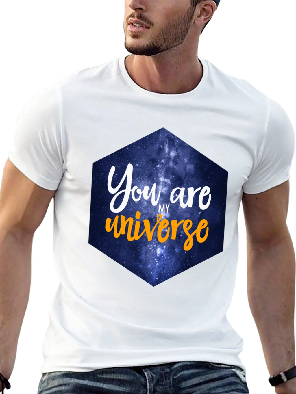 You Are My Universe T-Shirt - Galaxy Design