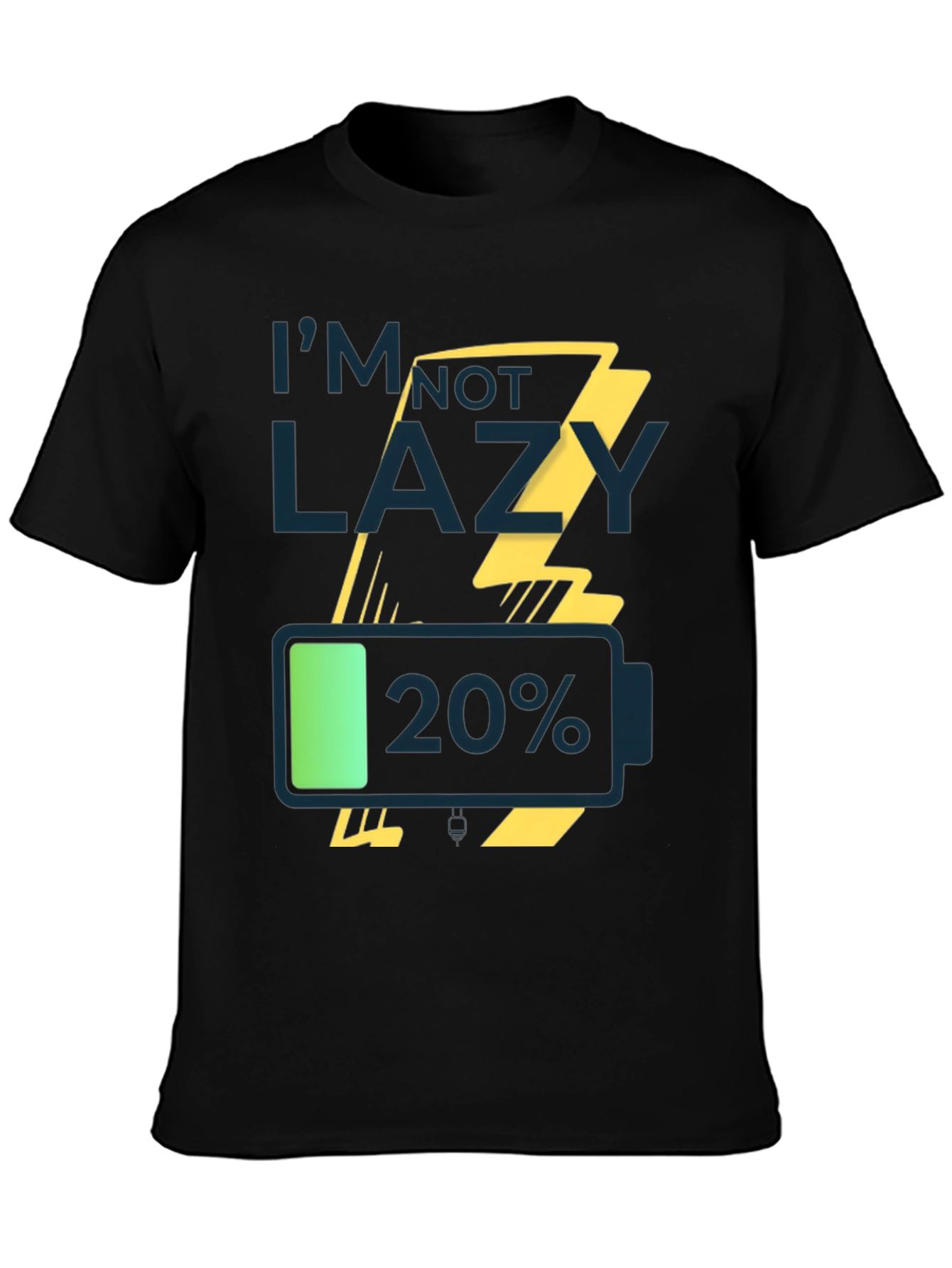 Im Not Lazy Low Battery Graphic Tee
