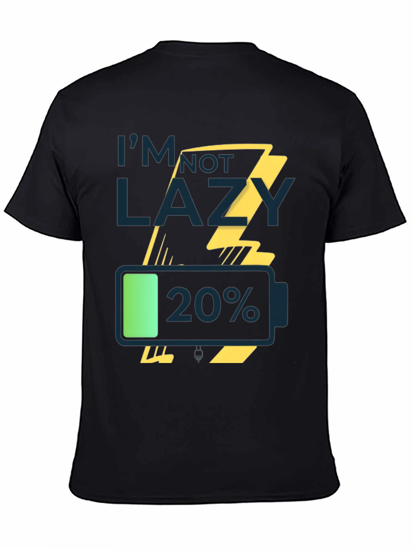 Im Not Lazy Low Battery Graphic Tee