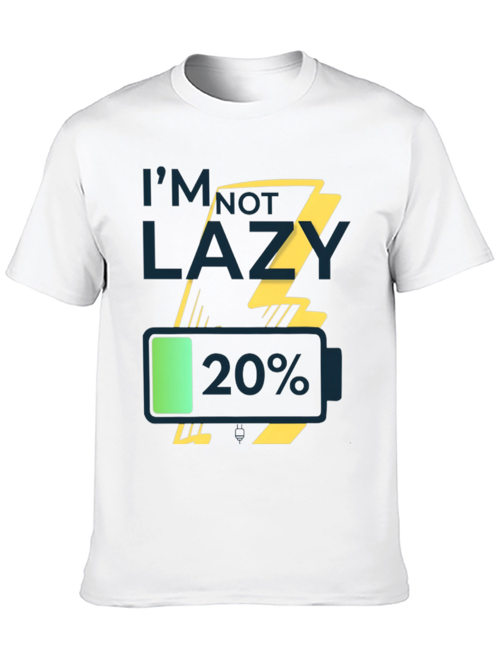 Im Not Lazy Low Battery Graphic Tee