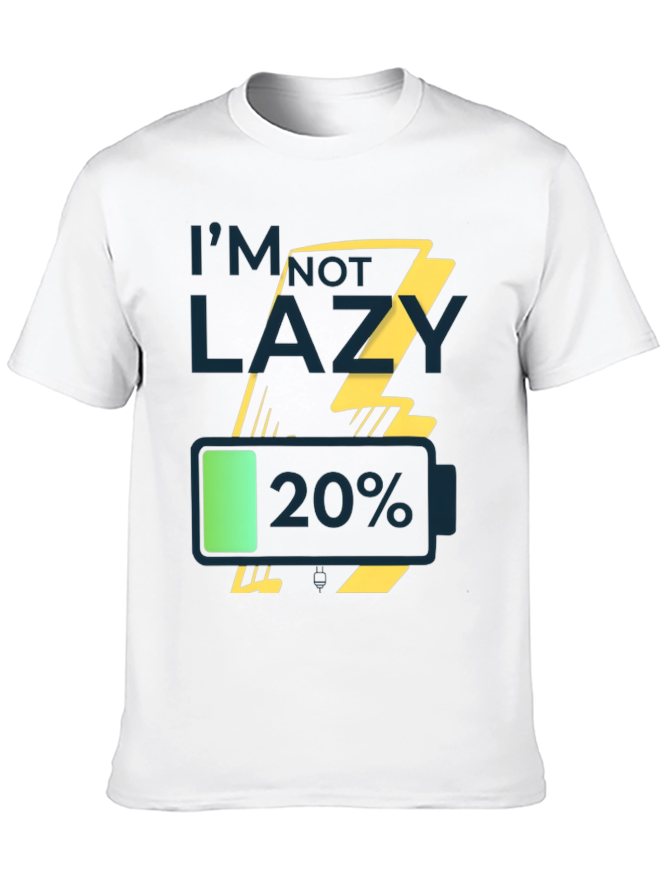 Im Not Lazy Low Battery Graphic Tee