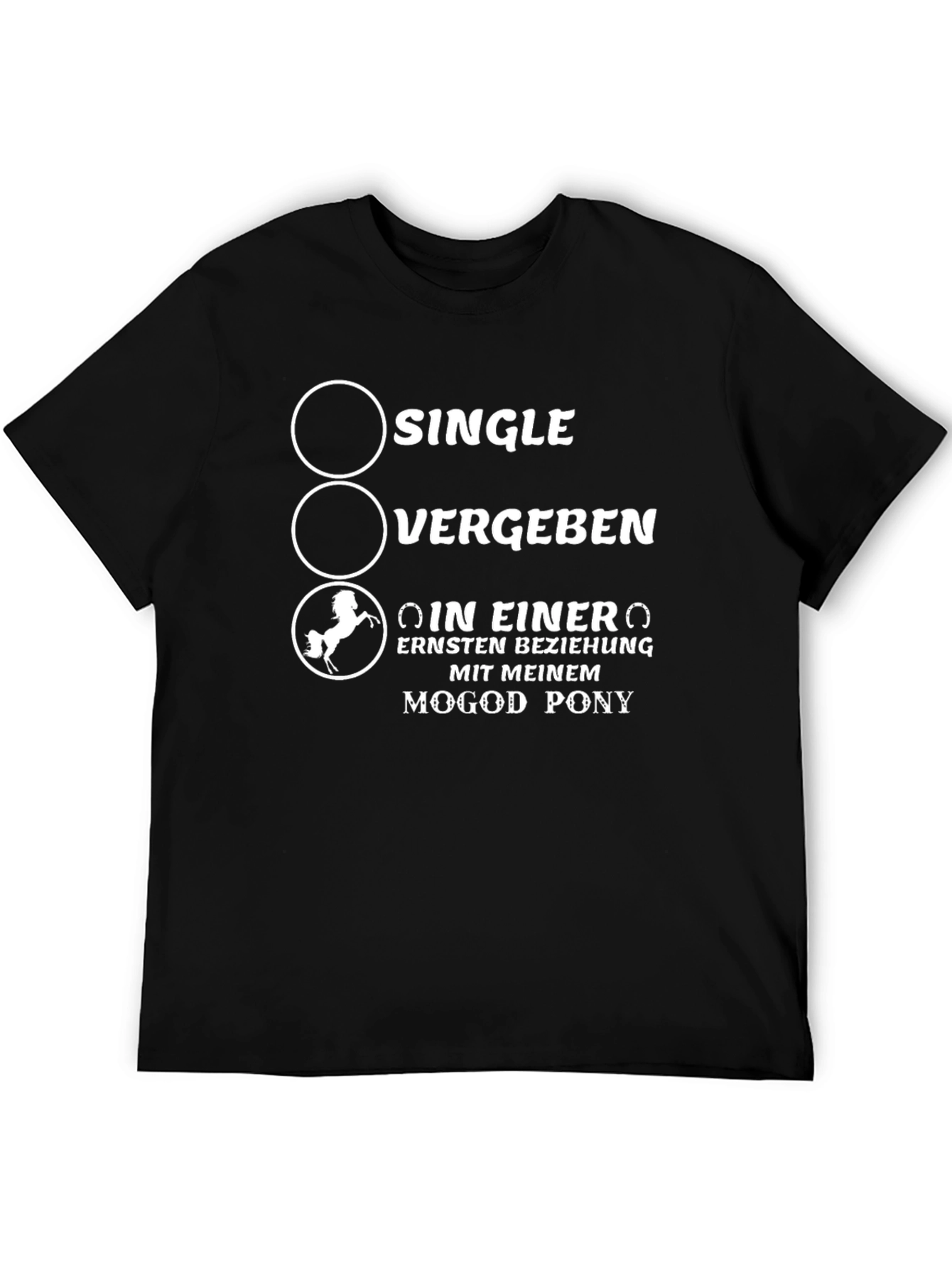 Single? Vergeben? Pony T-Shirt