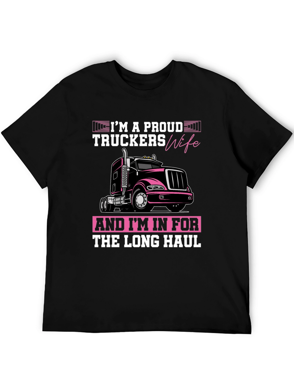Proud Truckers Wife Graphic T-Shirt