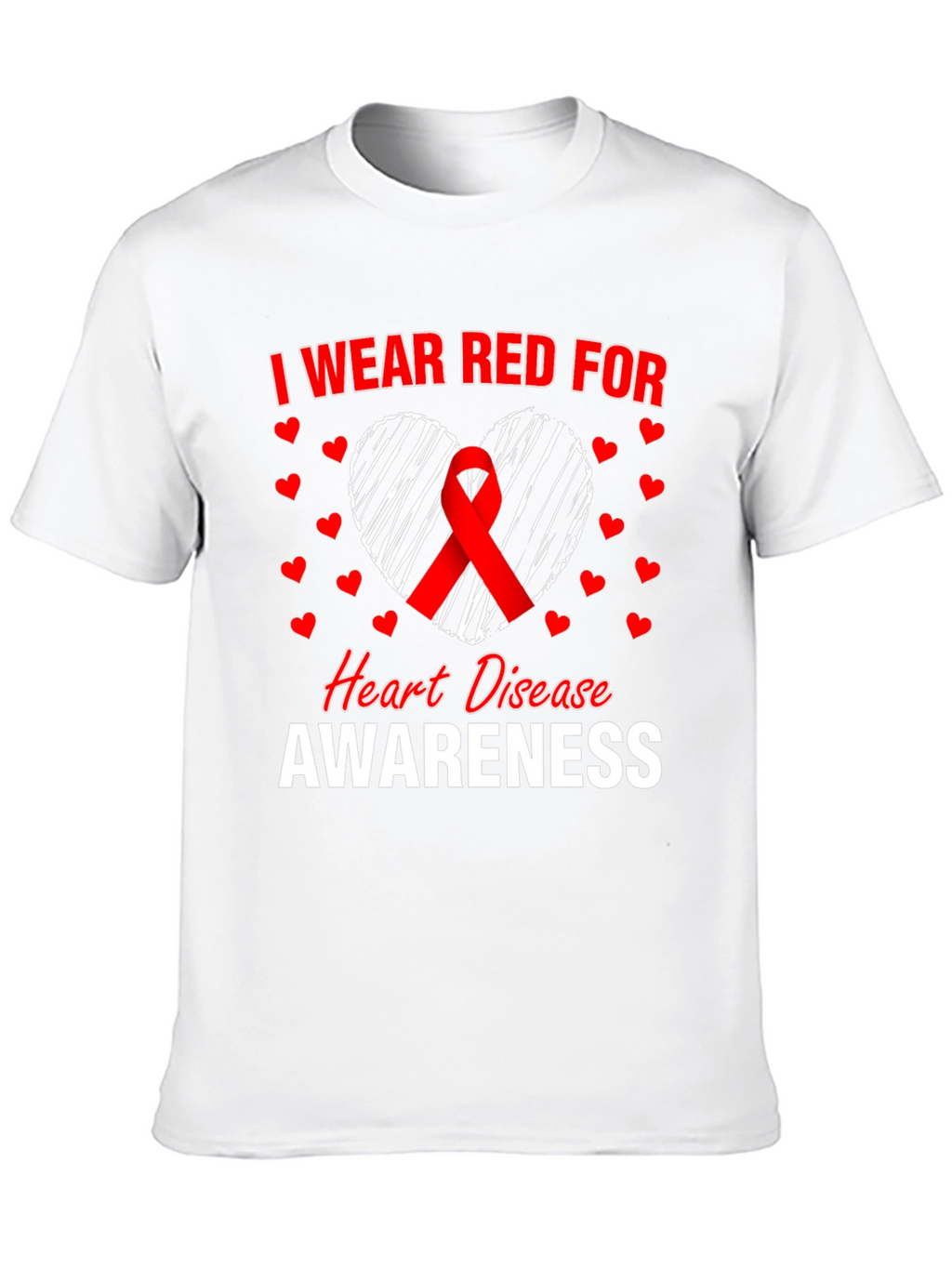 I Wear Red For Heart Disease Awareness T-Shirt