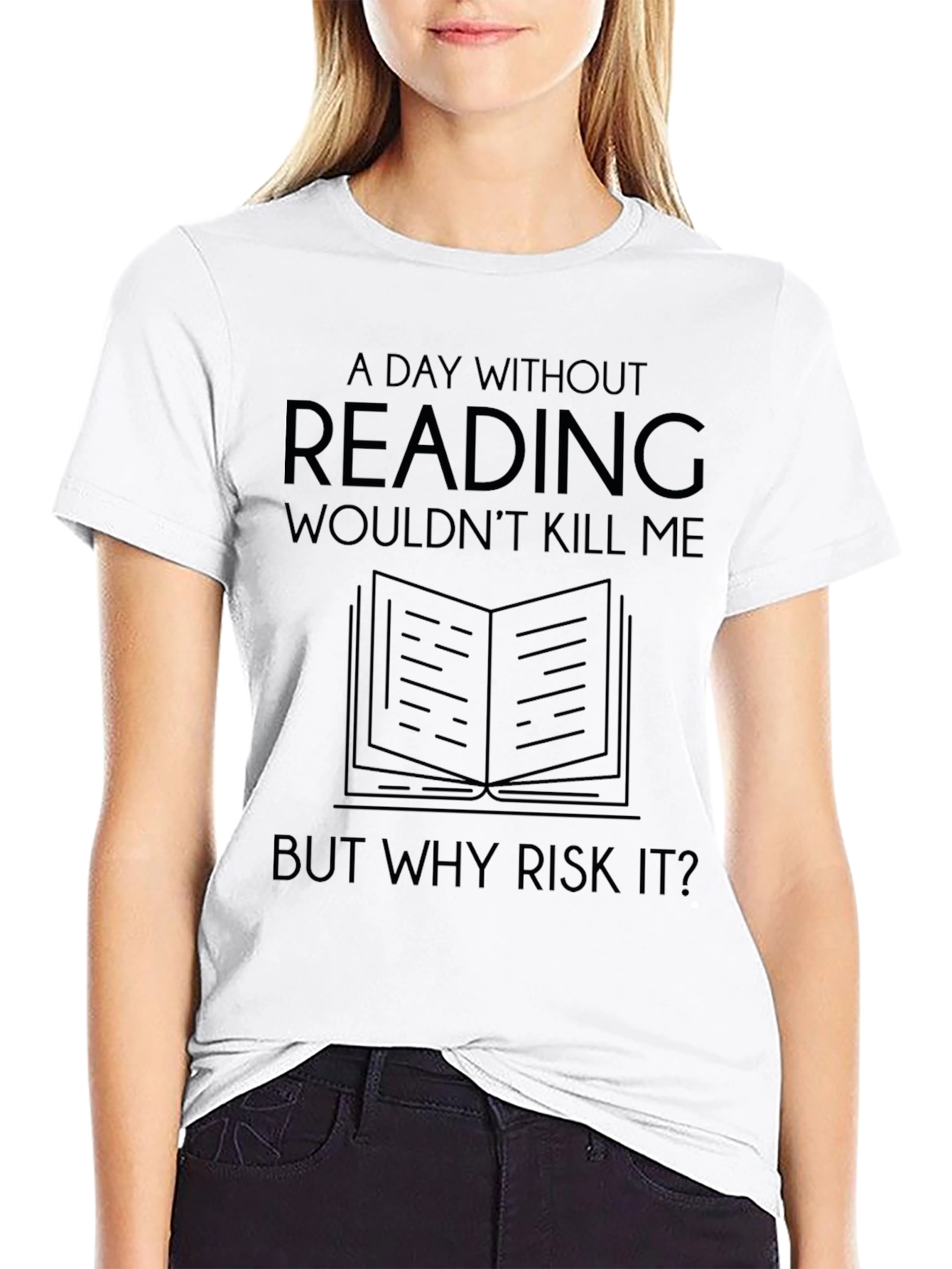 Funny Reading T-Shirt: A Day Without Reading