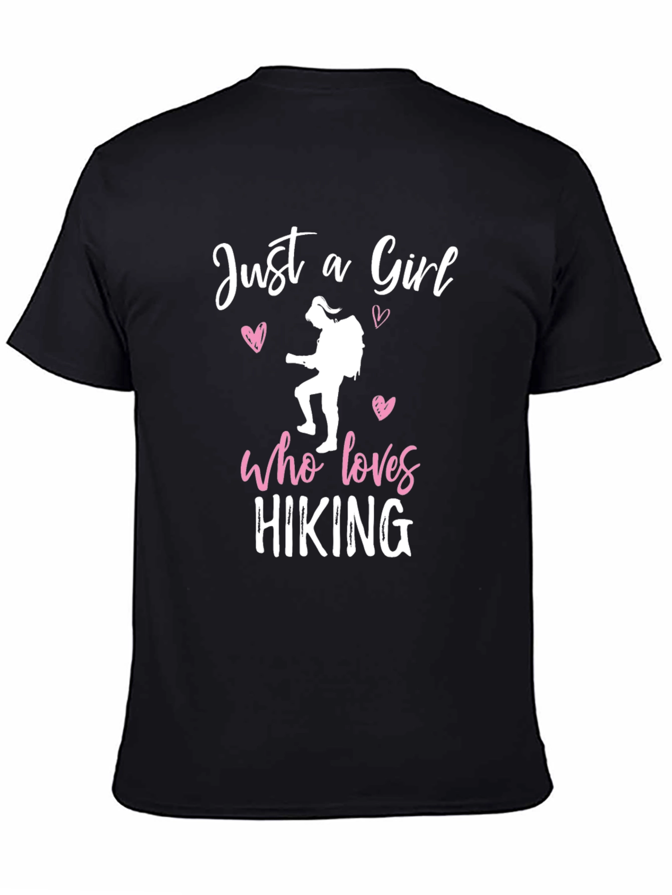 Hiking Girl T-Shirt: Just a Girl Who Loves Hiking