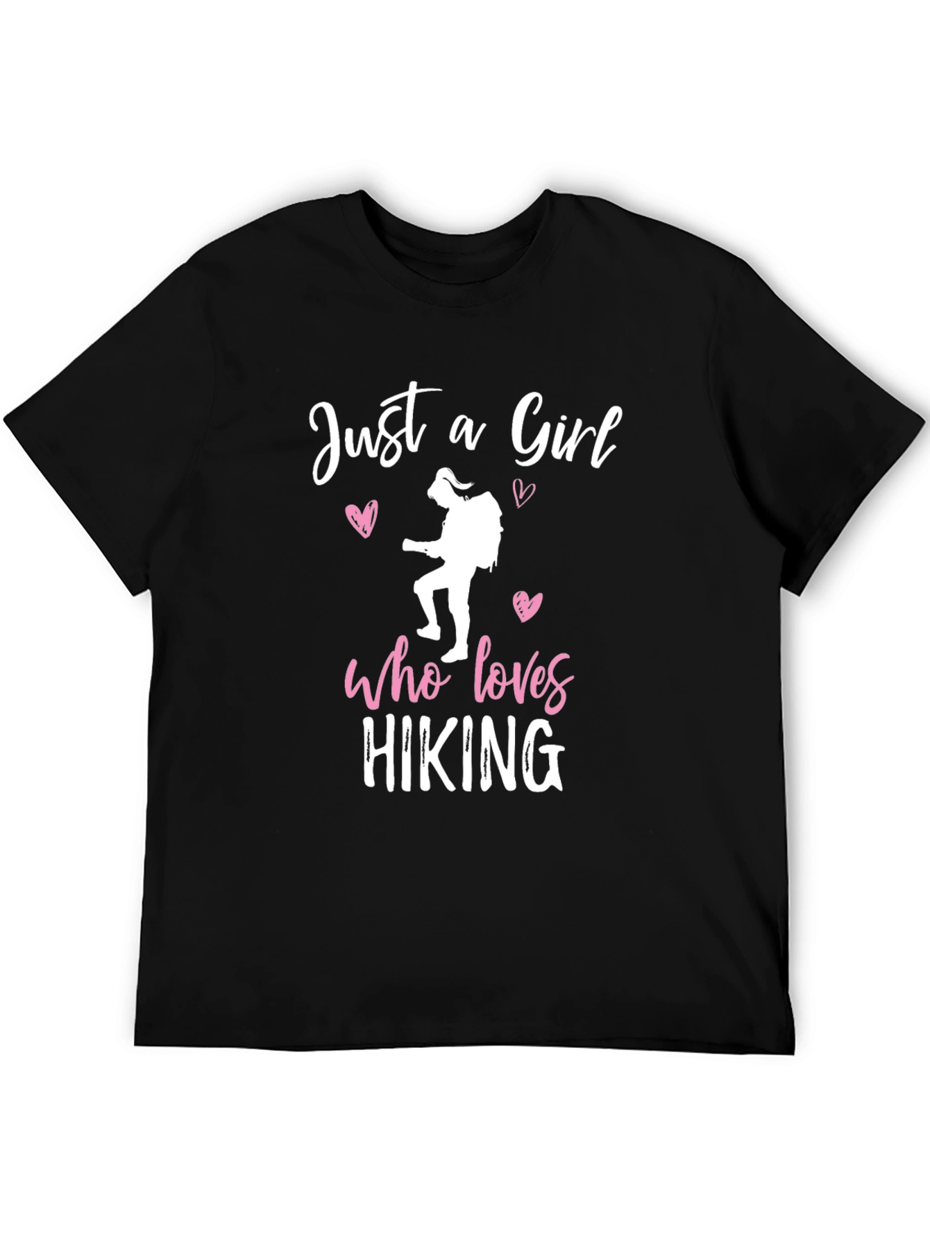 Hiking Girl T-Shirt: Just a Girl Who Loves Hiking