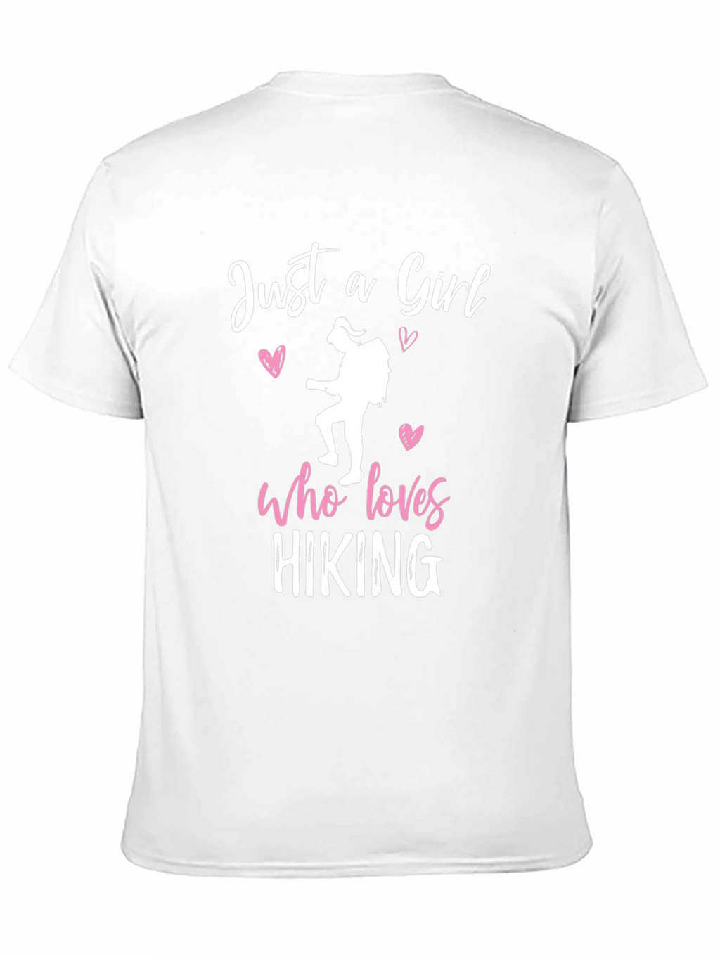 Hiking Girl T-Shirt: Just a Girl Who Loves Hiking