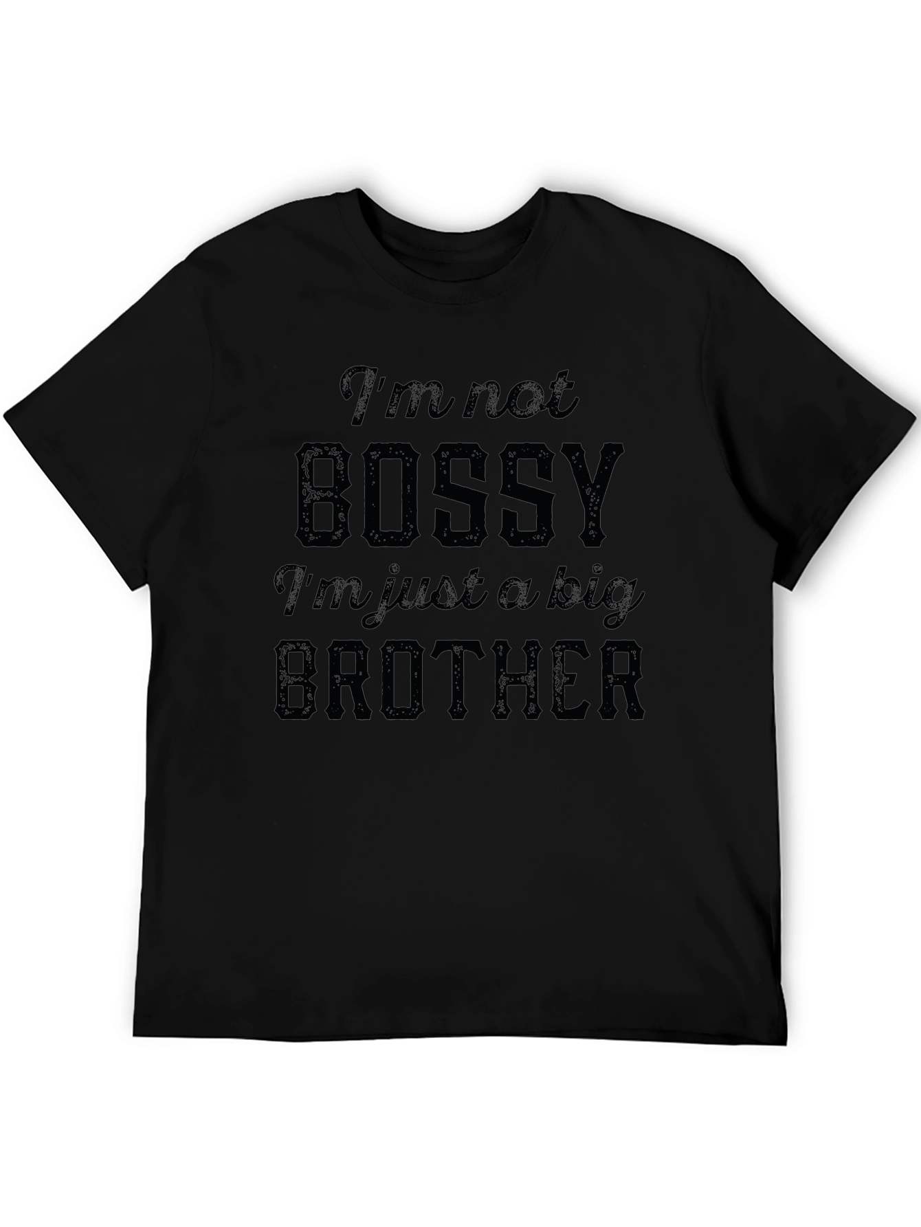 Im Not Bossy T-Shirt - Big Brother Tee