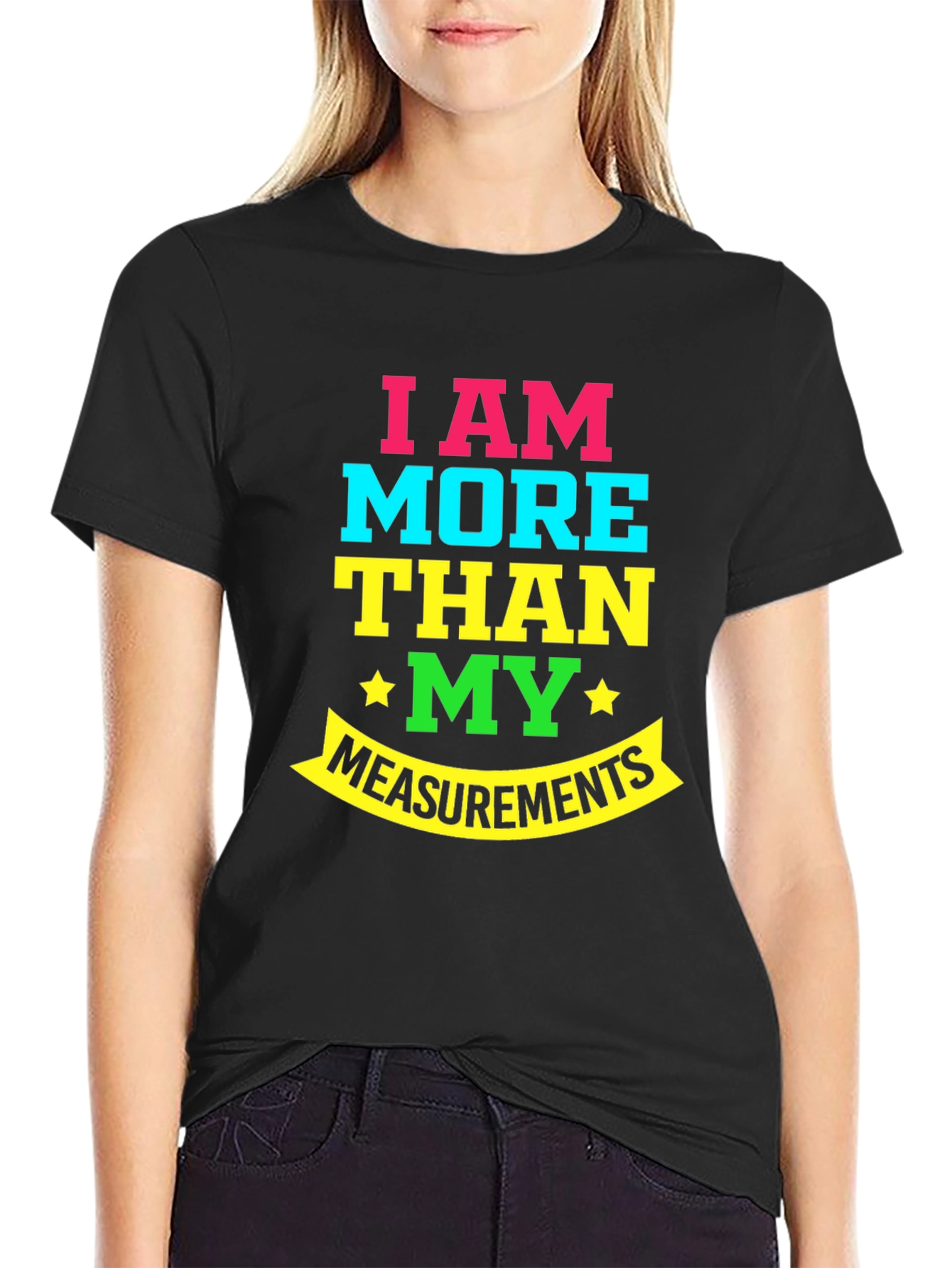 More Than My Measurements T-Shirt
