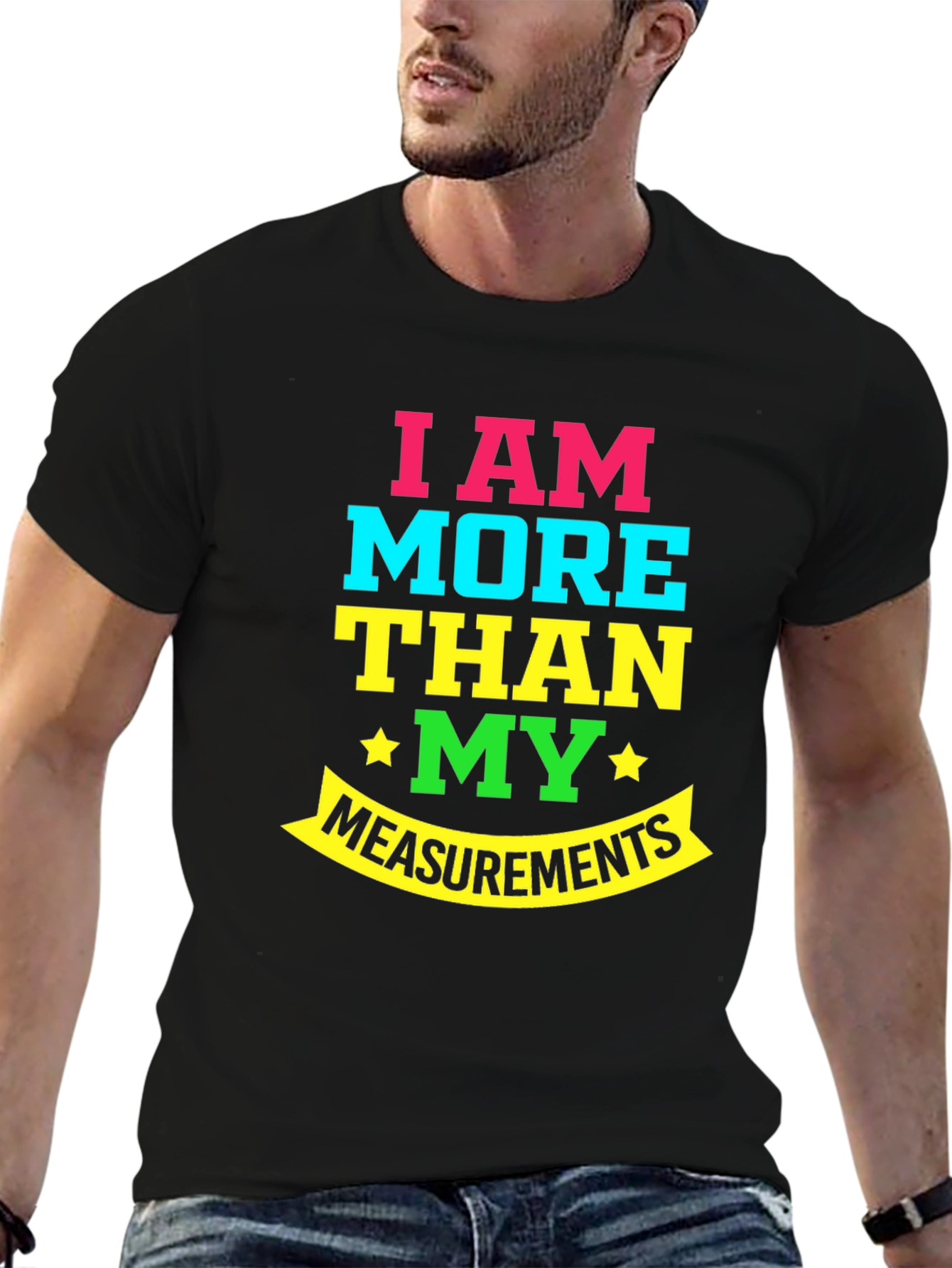 More Than My Measurements T-Shirt