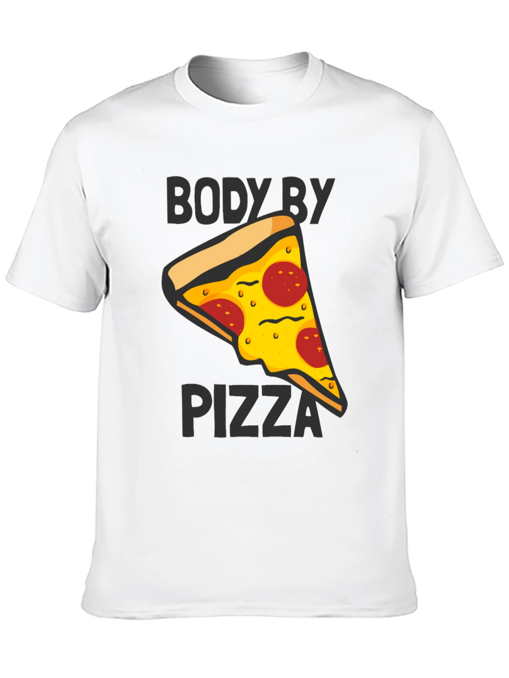 Body By Pizza Graphic Tee - Funny Unisex T-Shirt